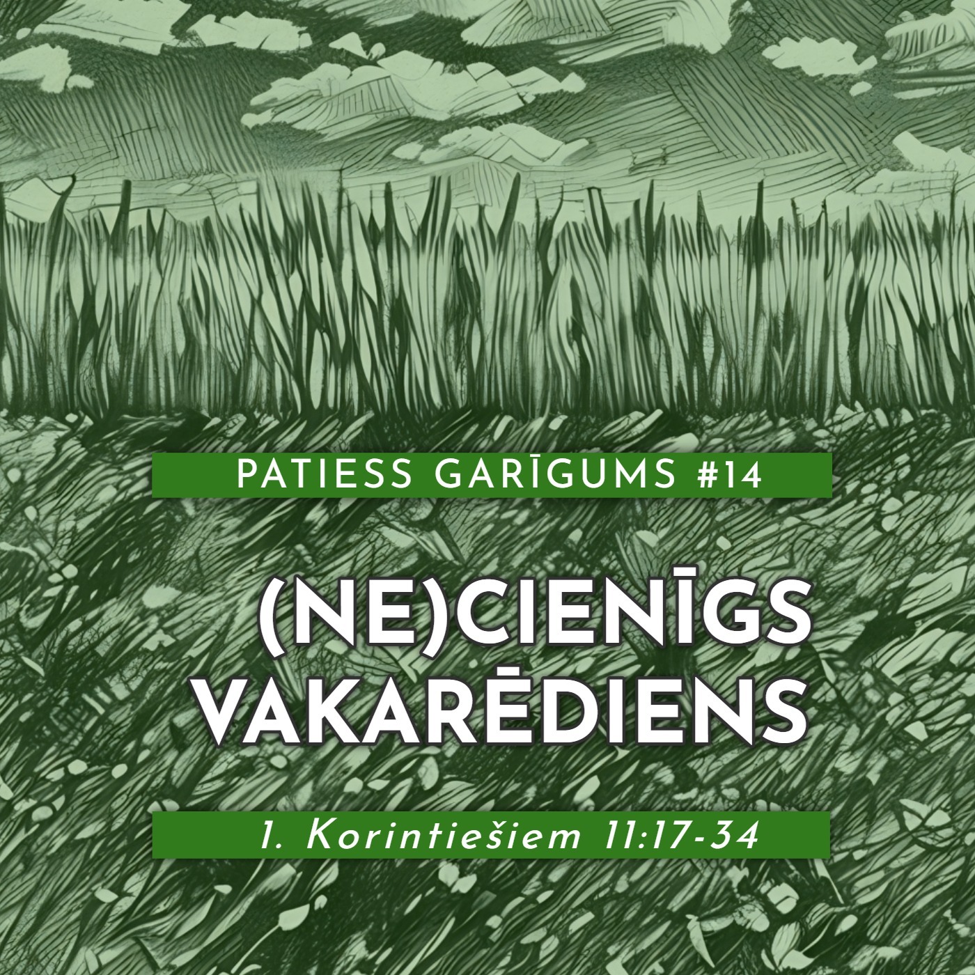"(Ne)cienīgs Vakarēdiens" - 1. Korintiešiem 11:17-34 (13.04.2025.) episode artwork