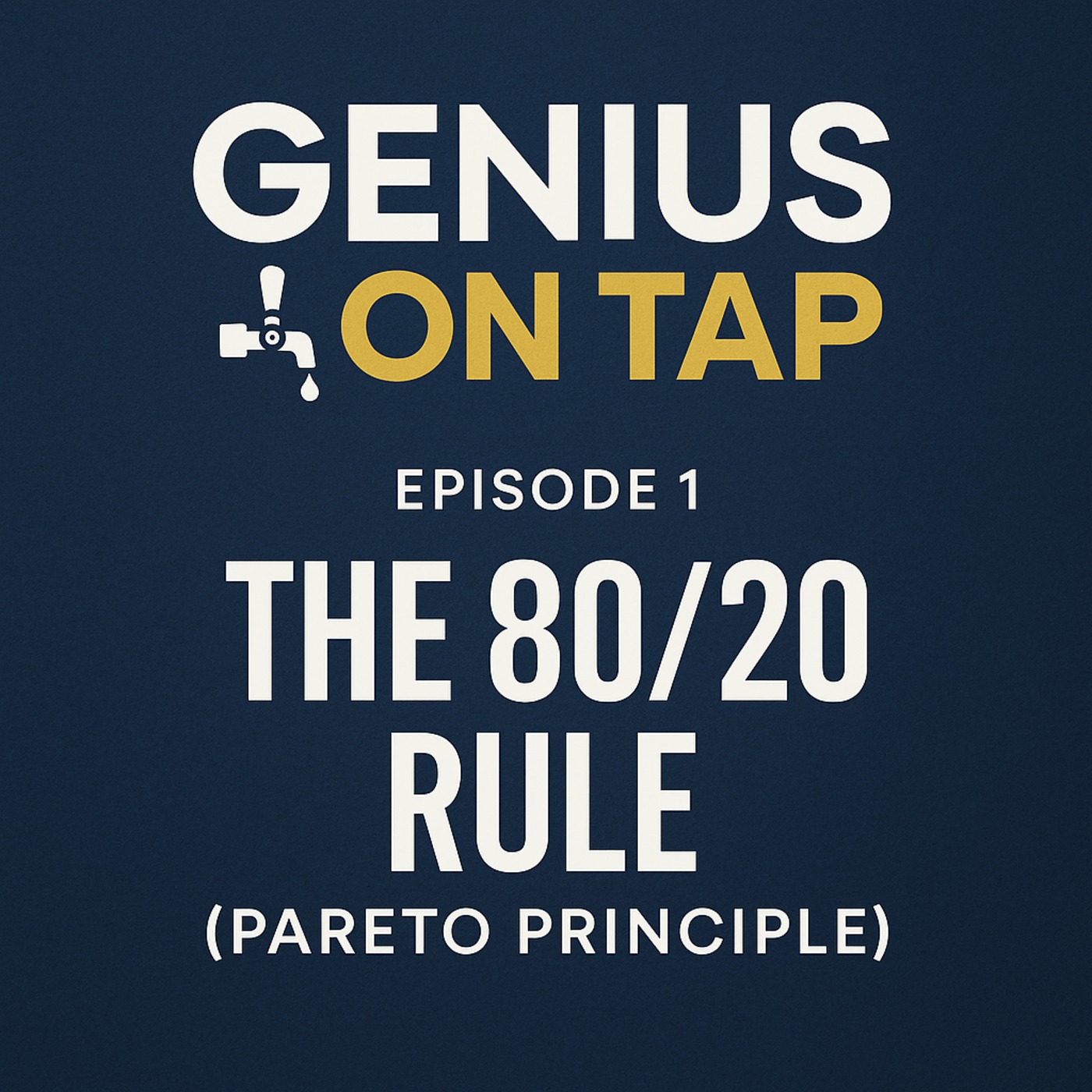 The 80/20 Rule (Pareto Principle)