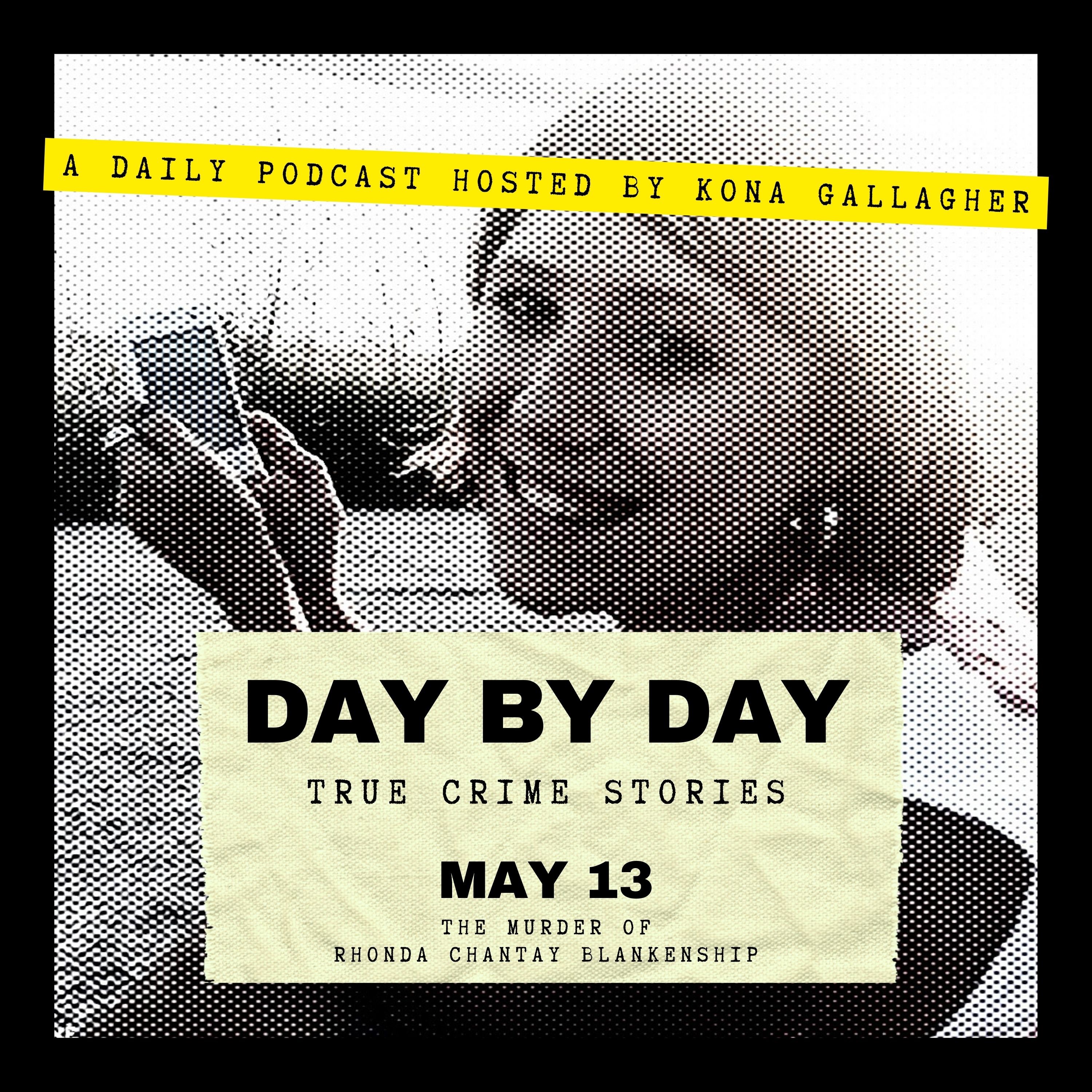 May 13 – The Murder of Rhonda Chantay Blankenship