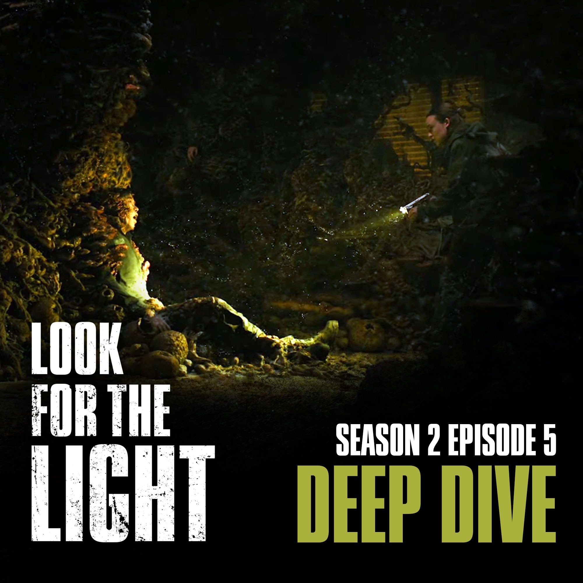 Look for the Light | The Last of Us Podcast