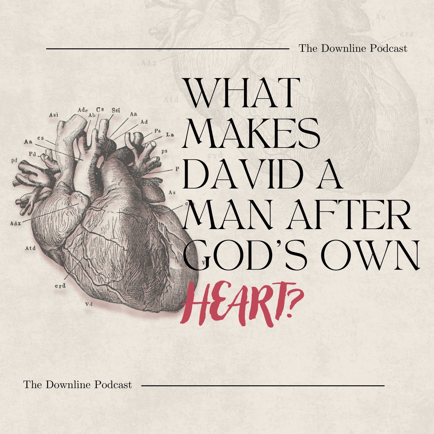 What Makes David a Man After God's Own Heart?