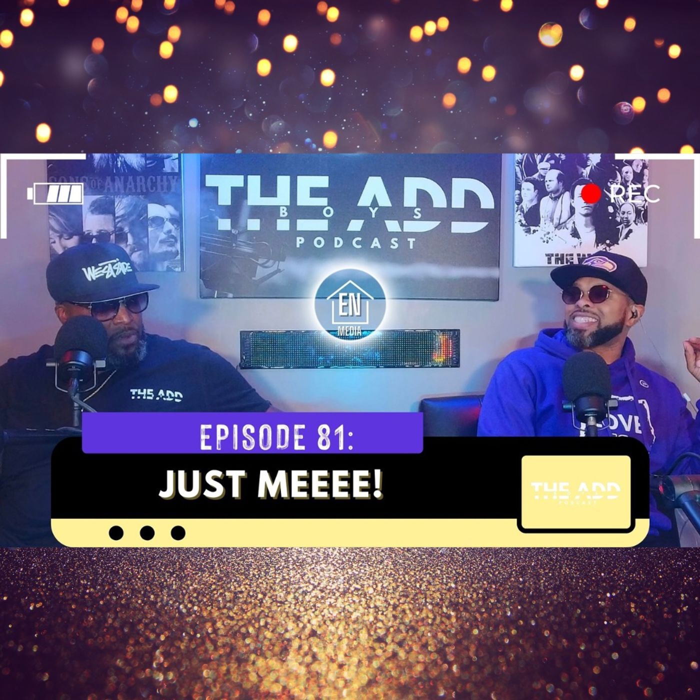 THE ADD BOYS EPISODE 81: JUST MEEE! episode artwork