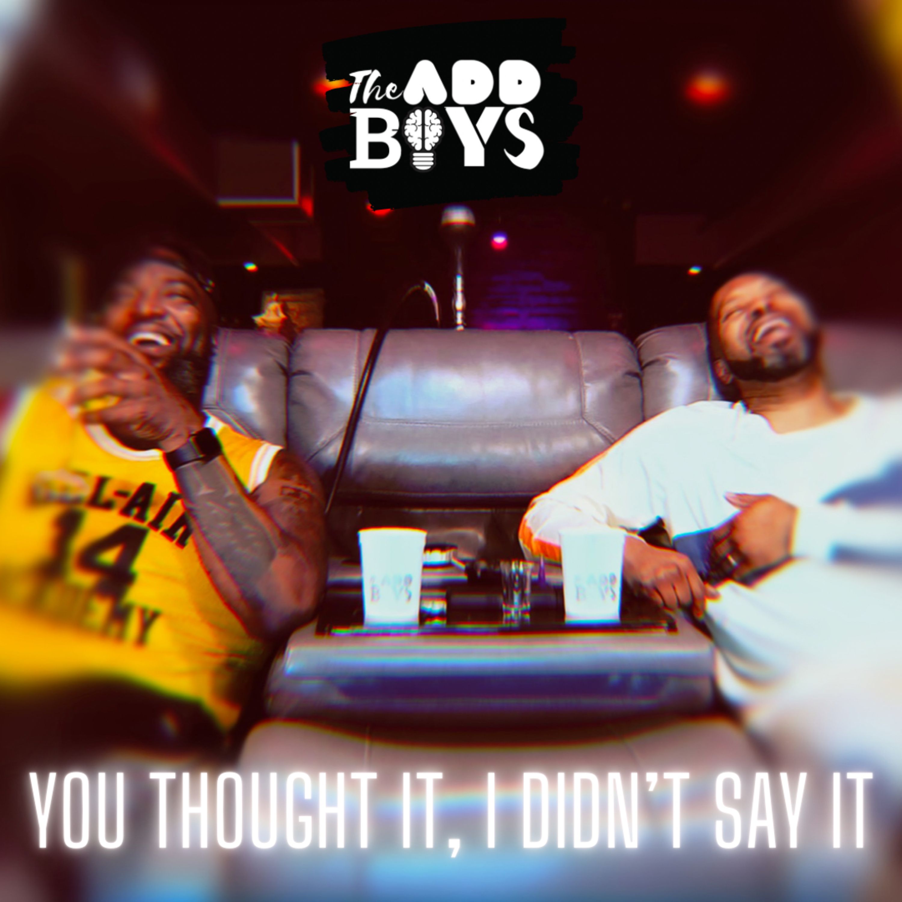YOU THOUGHT IT I DIDN'T SAY IT! episode artwork