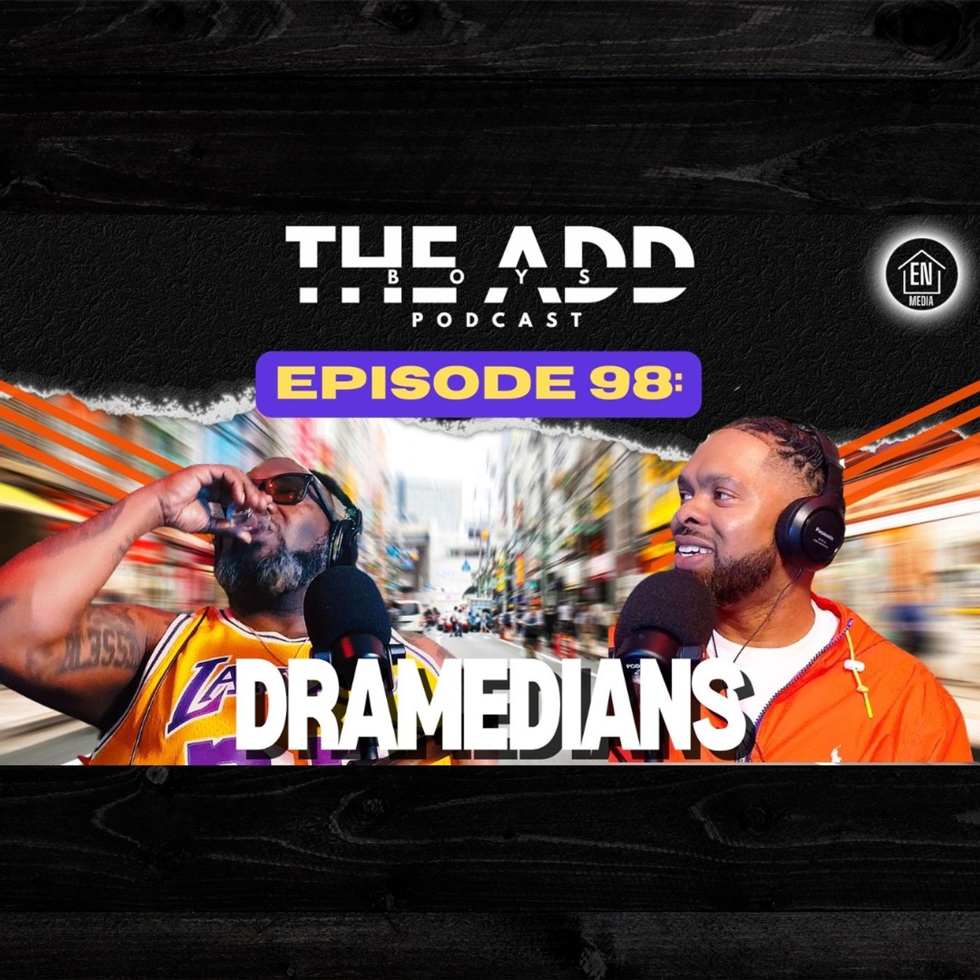 THE ADD BOYS EPISODE 98: DRAMEDIANS episode artwork