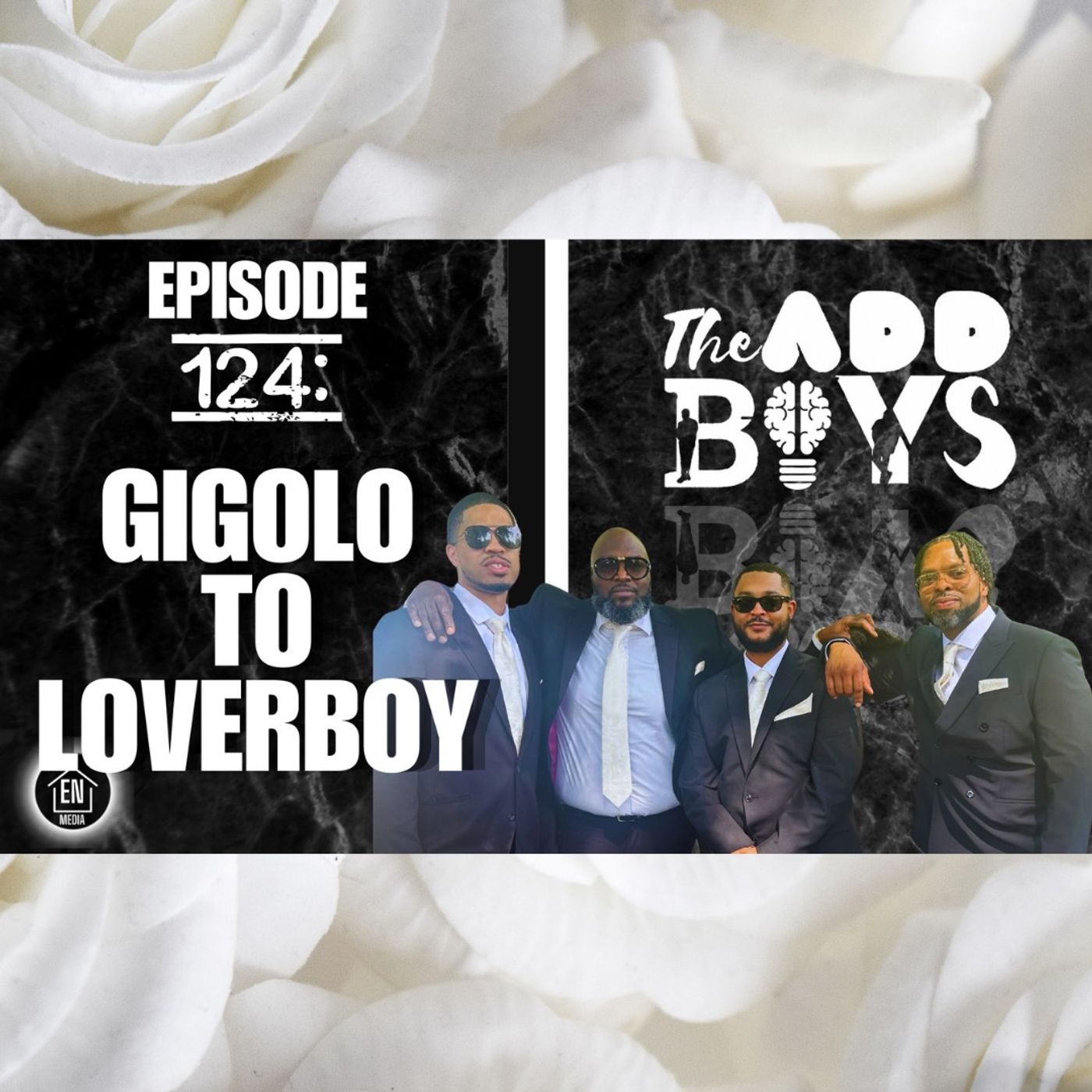 THE ADD BOYS EPISODE 124: GIGOLO TO LOVERBOY episode artwork