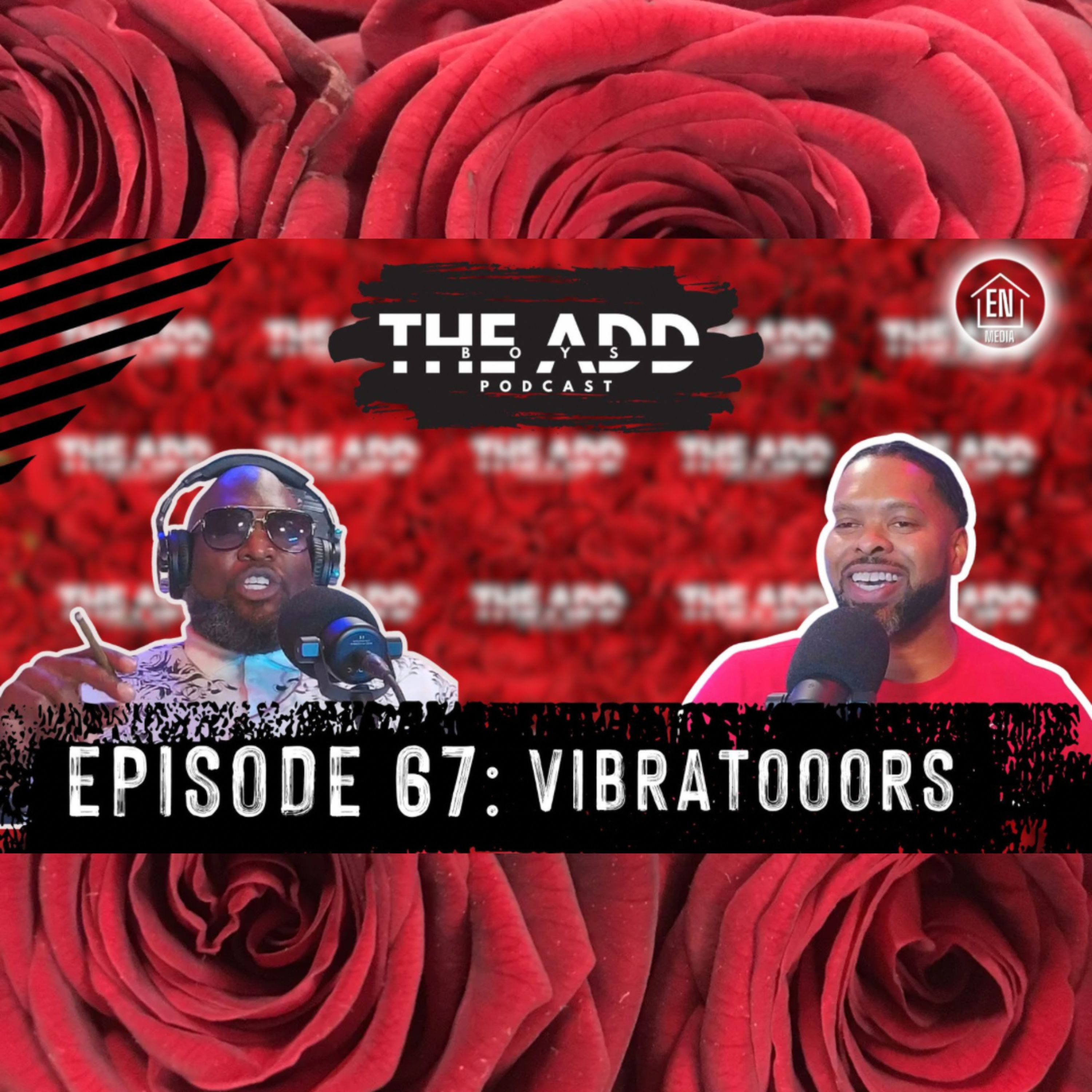 THE ADD BOYS EPISODE 67: VIBRATOOORS episode artwork