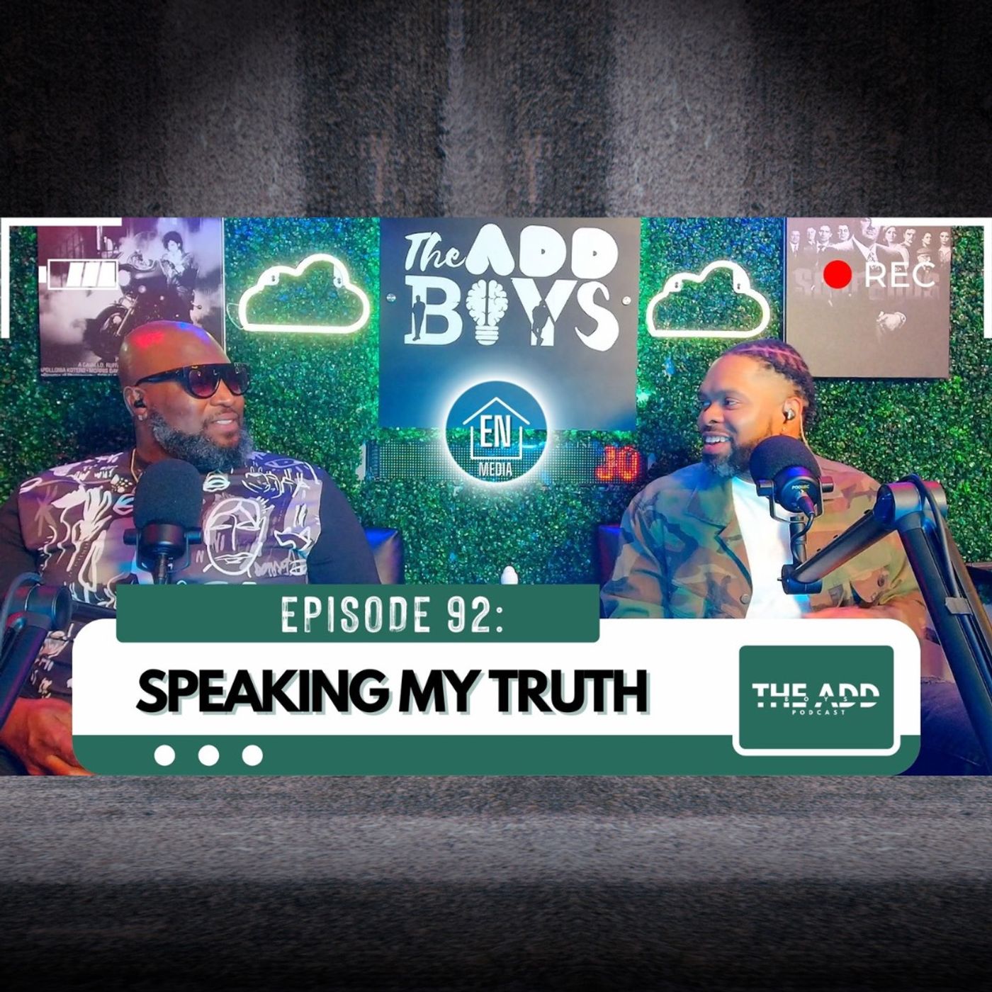 THE ADD BOYS EPISODE 92: SPEAKING MY TRUTH episode artwork