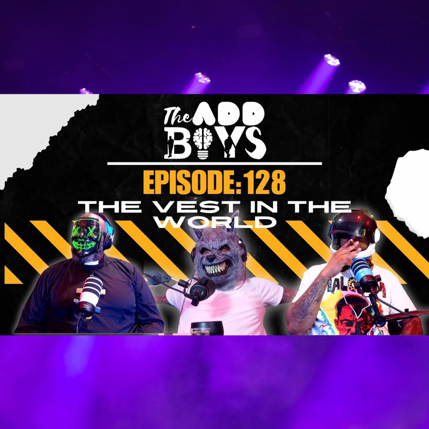 THE ADD BOYS EPISODE 129: THE VEST IN THE WORLD episode artwork