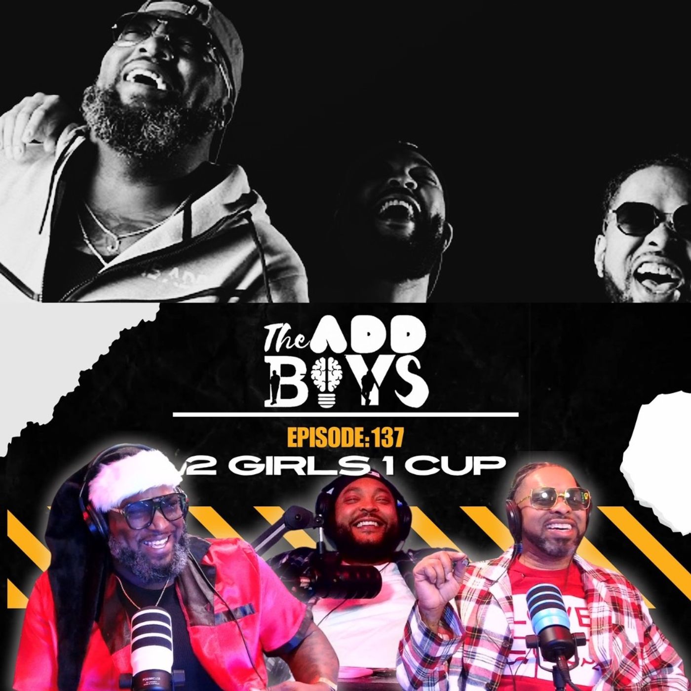 THE ADD BOYS EPISODE 137: 2 GIRLS 1 CUP episode artwork