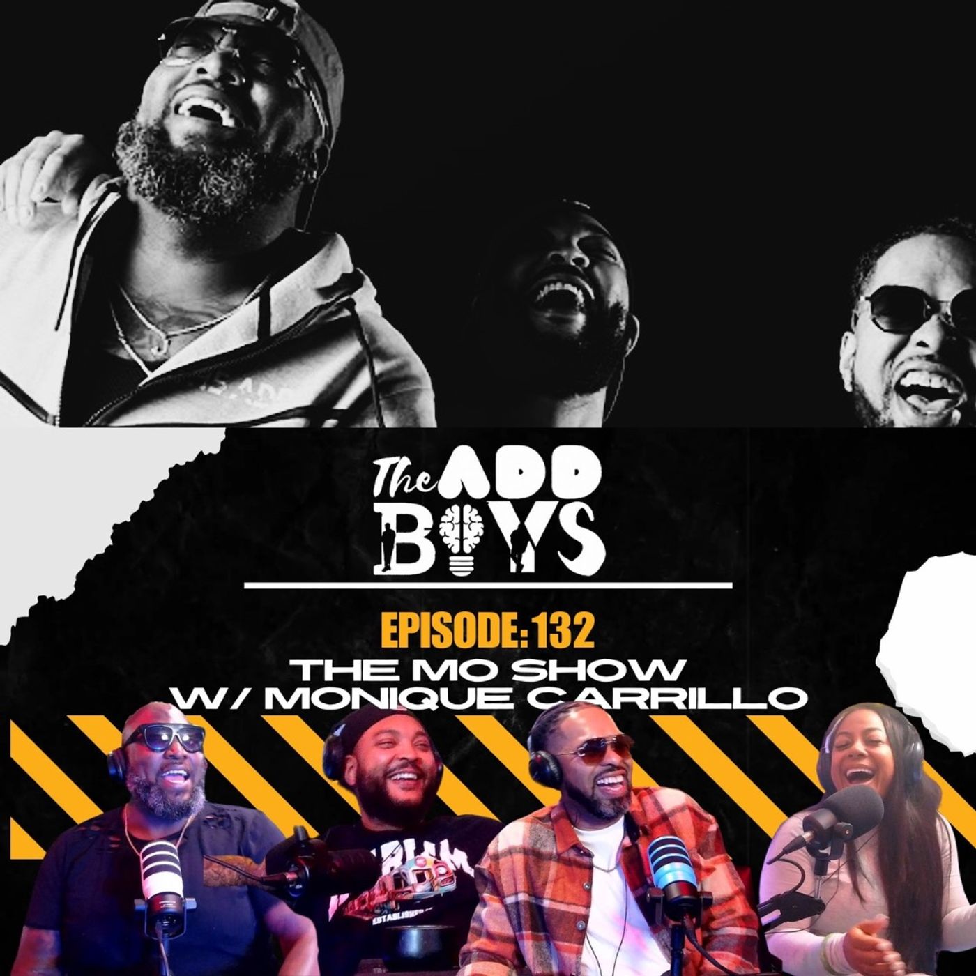 THE ADD BOYS EPISODE 132:  THE MO SHOW W/ MONIQUE CARRILLO episode artwork