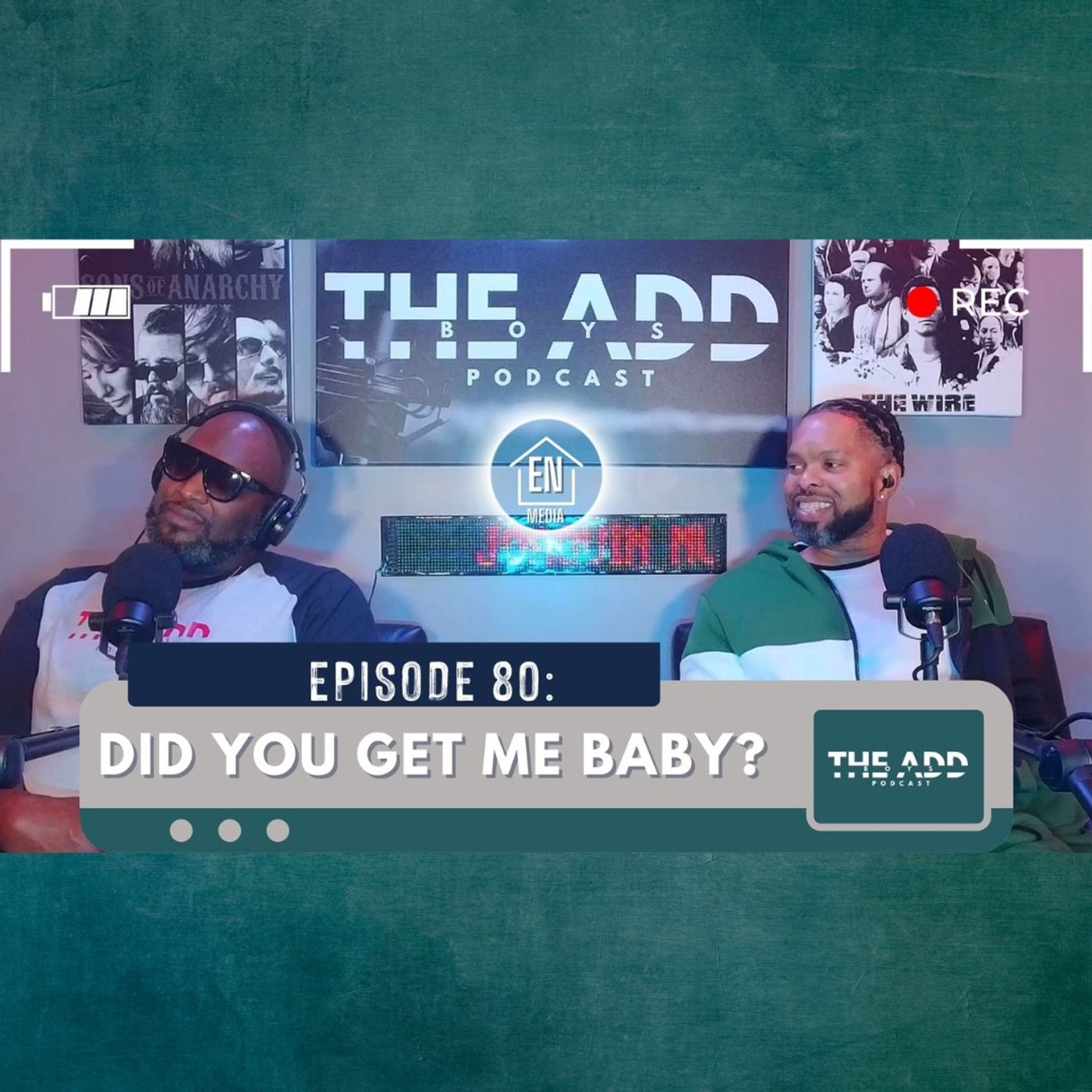 THE ADD BOYS EPISODE 80: DID YOU GET ME BABY? episode artwork