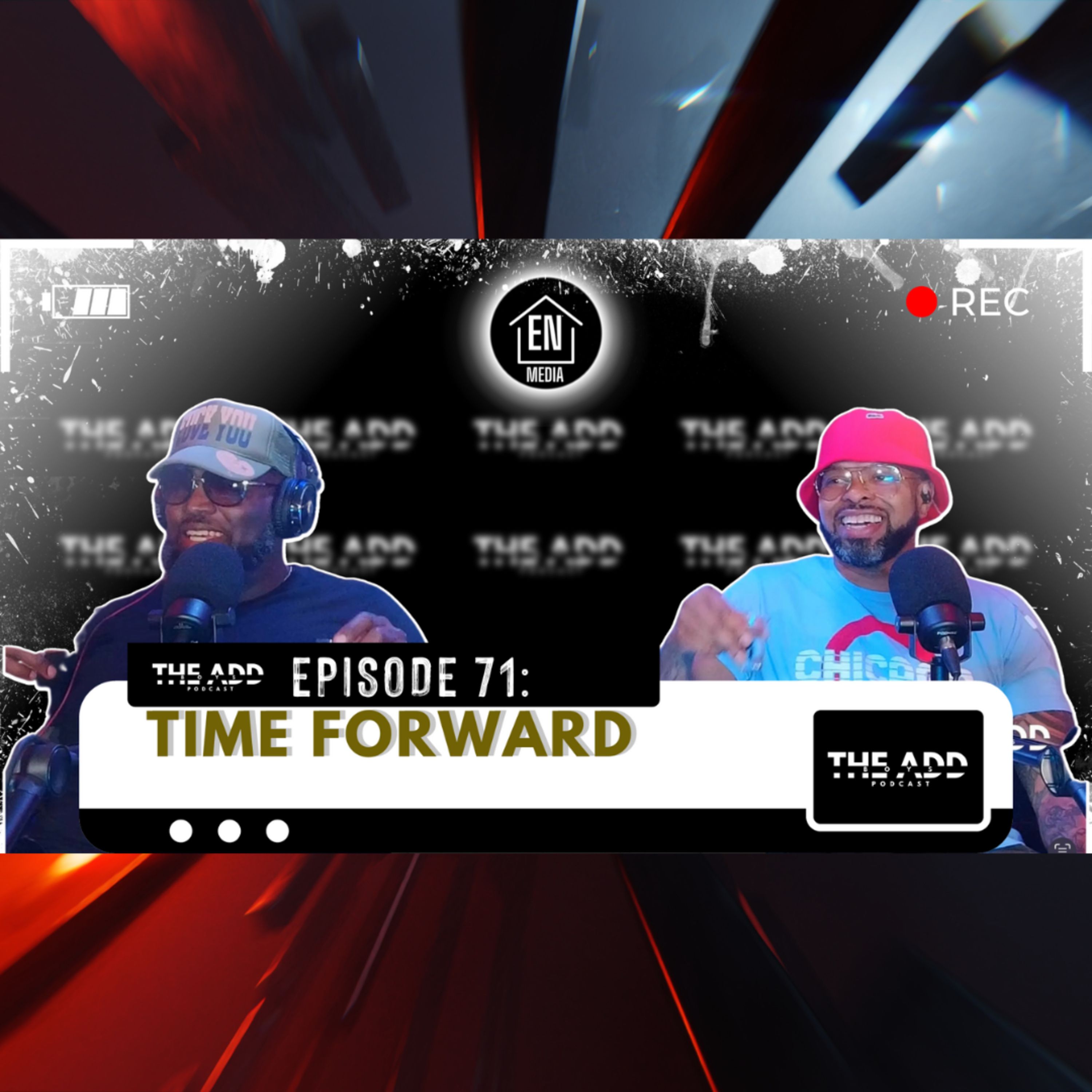 THE ADD BOYS EPISODE 71: TIME FORWARD episode artwork
