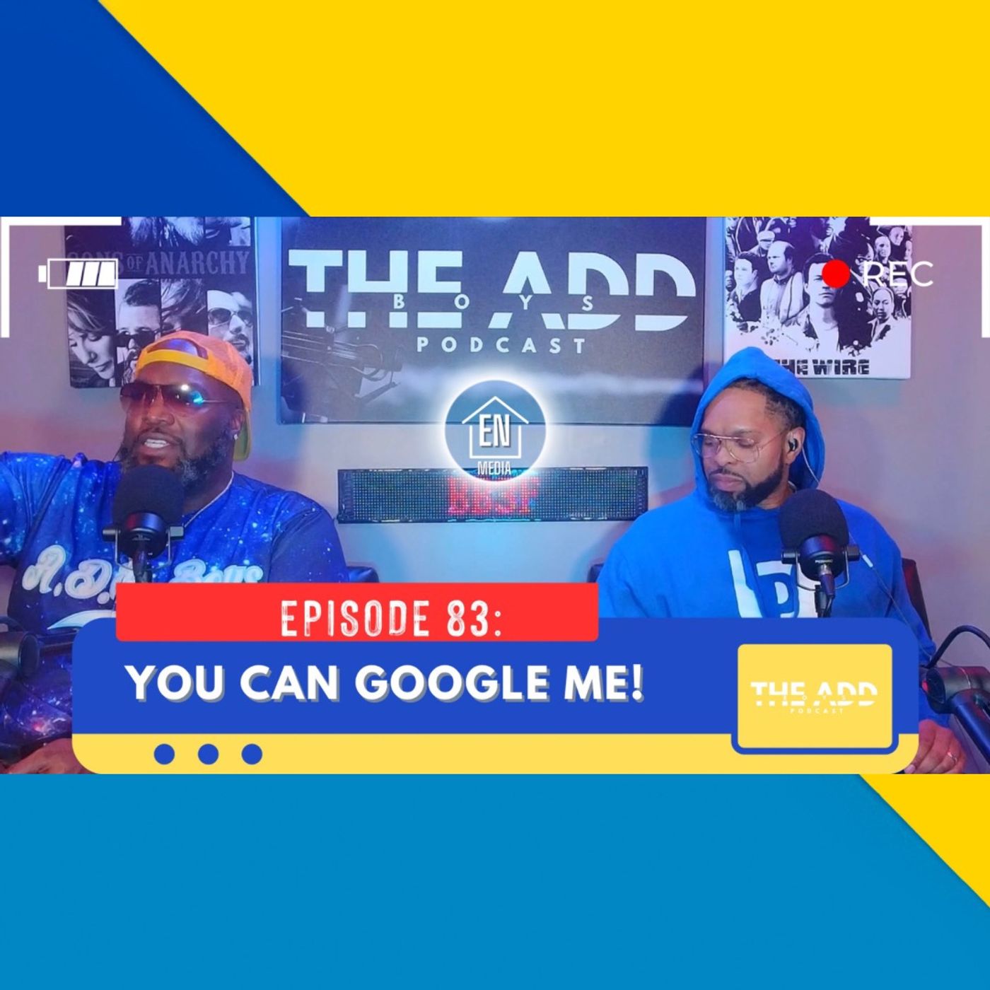 THE ADD BOYS EPISODE 83: YOU CAN GOOGLE ME! episode artwork