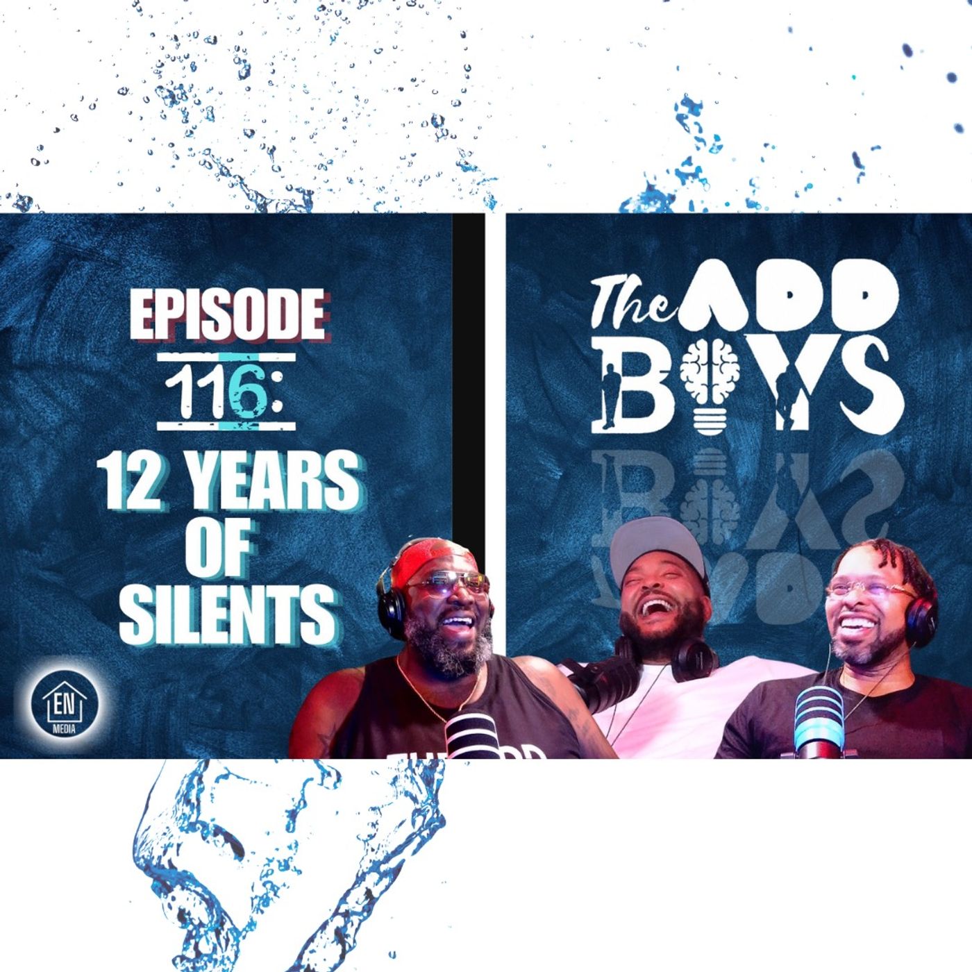 THE ADD BOYS EPISODE 116: 12 YEARS OF SILENTS episode artwork