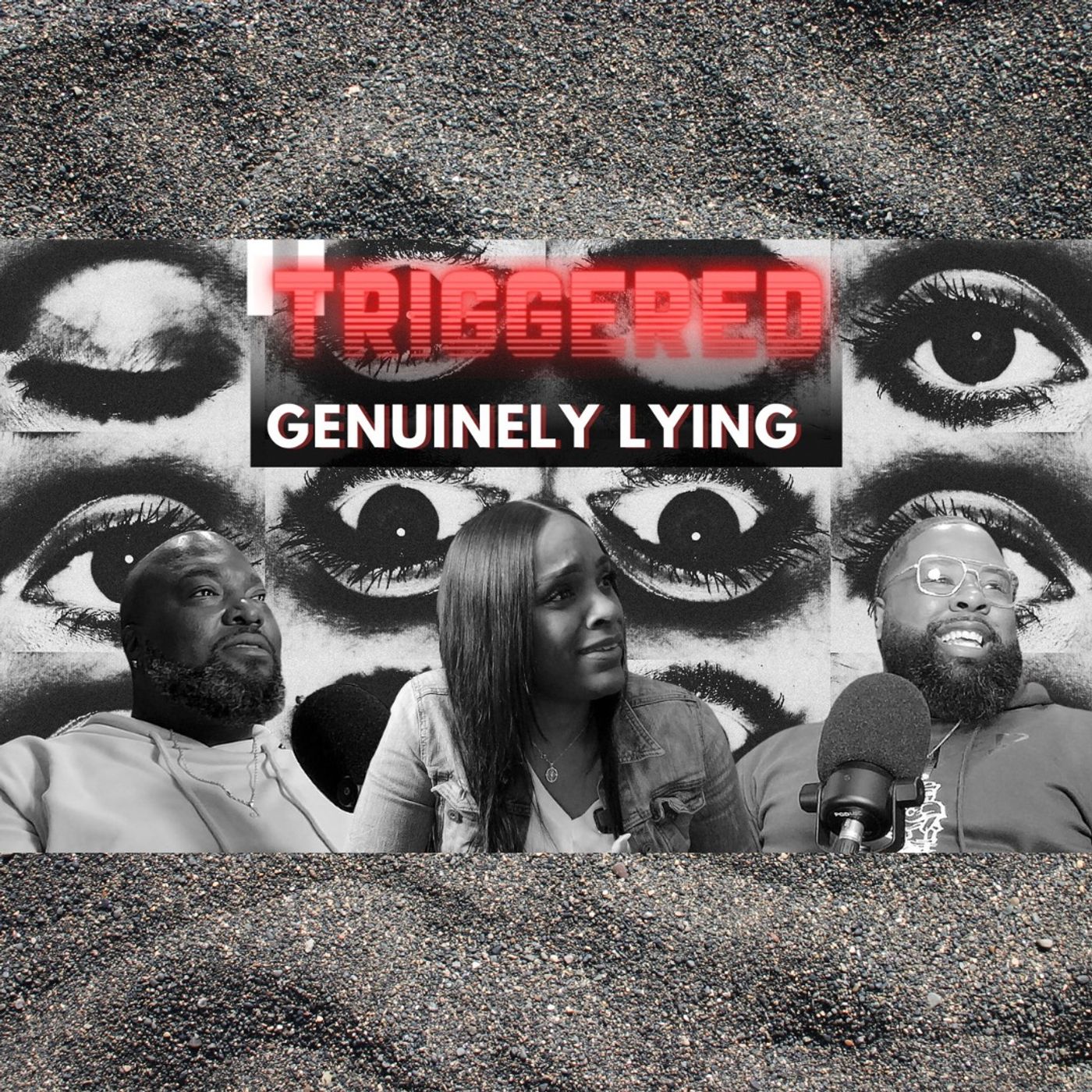 ENOUHSE MEDIA PRESENTS TRIGGERED: GENUINELY LYING episode artwork