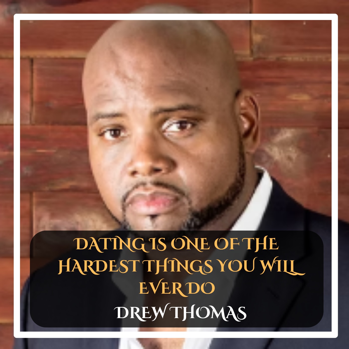 Drew Thomas – Dating Is One of the Hardest Things You Will Ever Do Stand-Up Comedy episode artwork