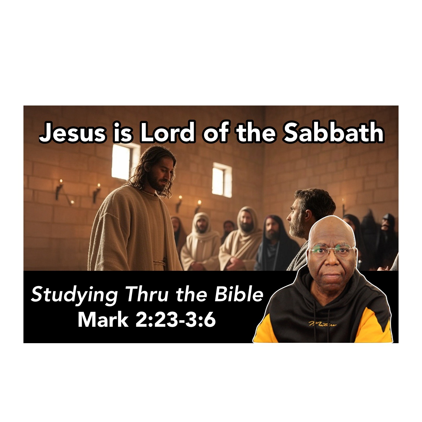 Jesus is Lord of the Sabbath (Mark 2:23-3:6) episode artwork