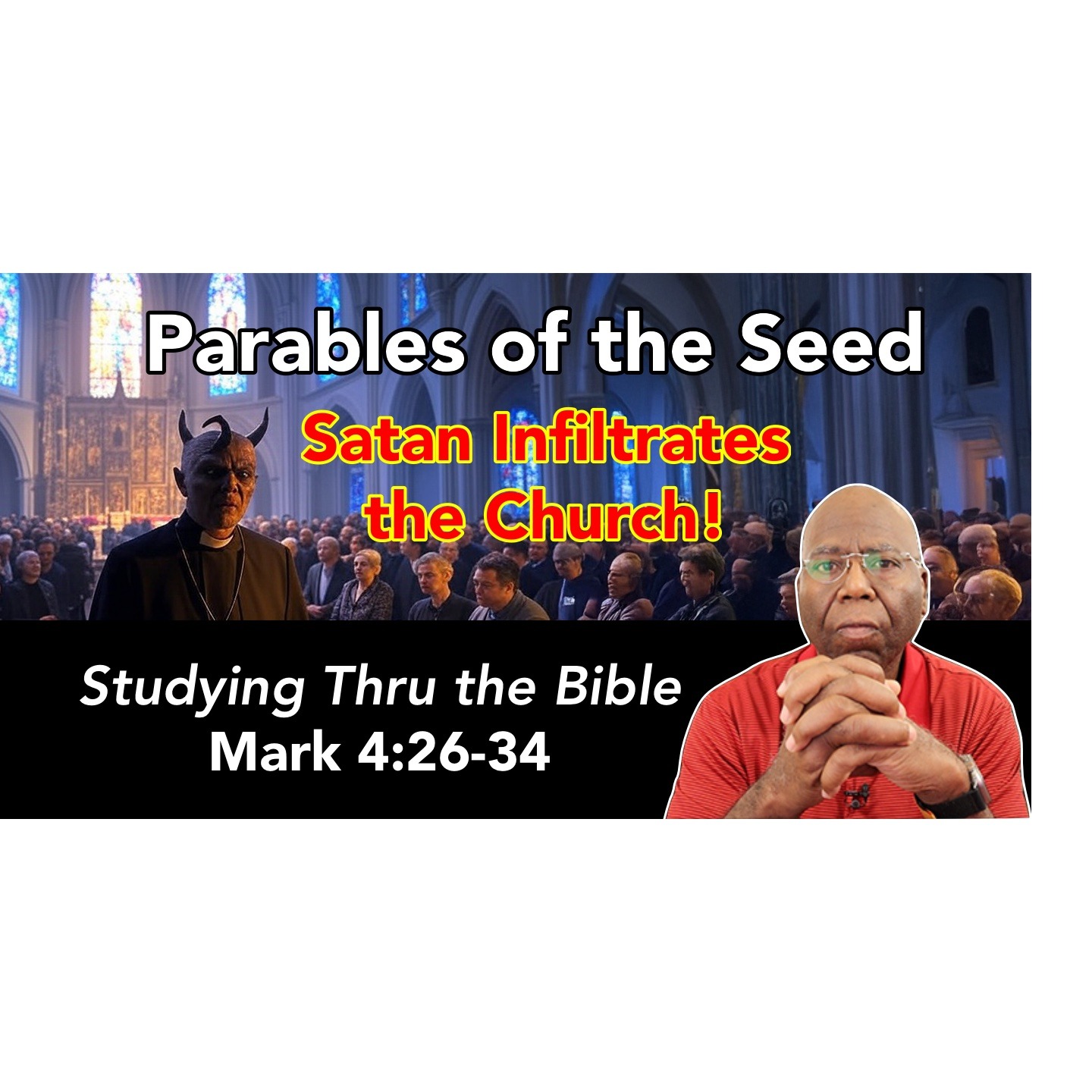 The Parables of the Seed: Satan Infiltrates the Church (Mark 4:26-34) episode artwork