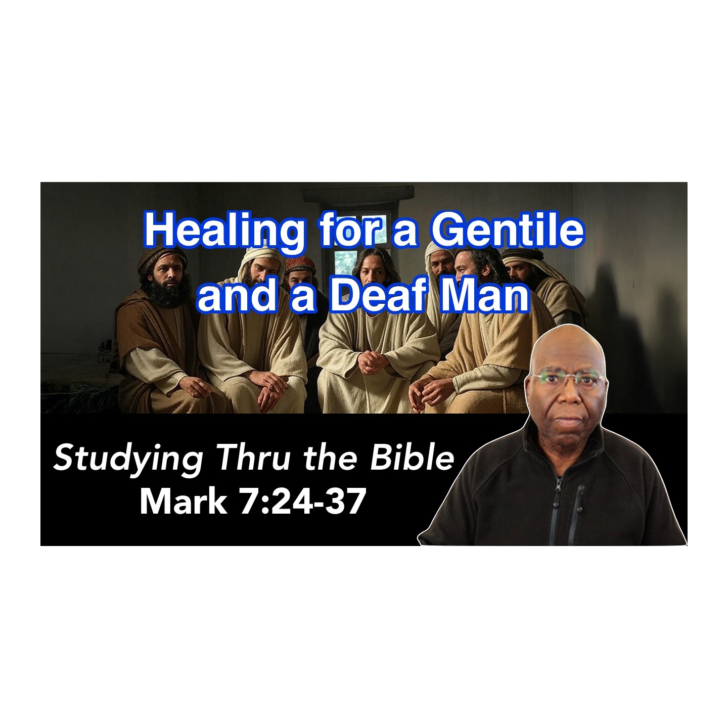 Training the Disciples: Healing for a Gentile Woman and a Deaf Man(Mark 7:24-37) episode artwork