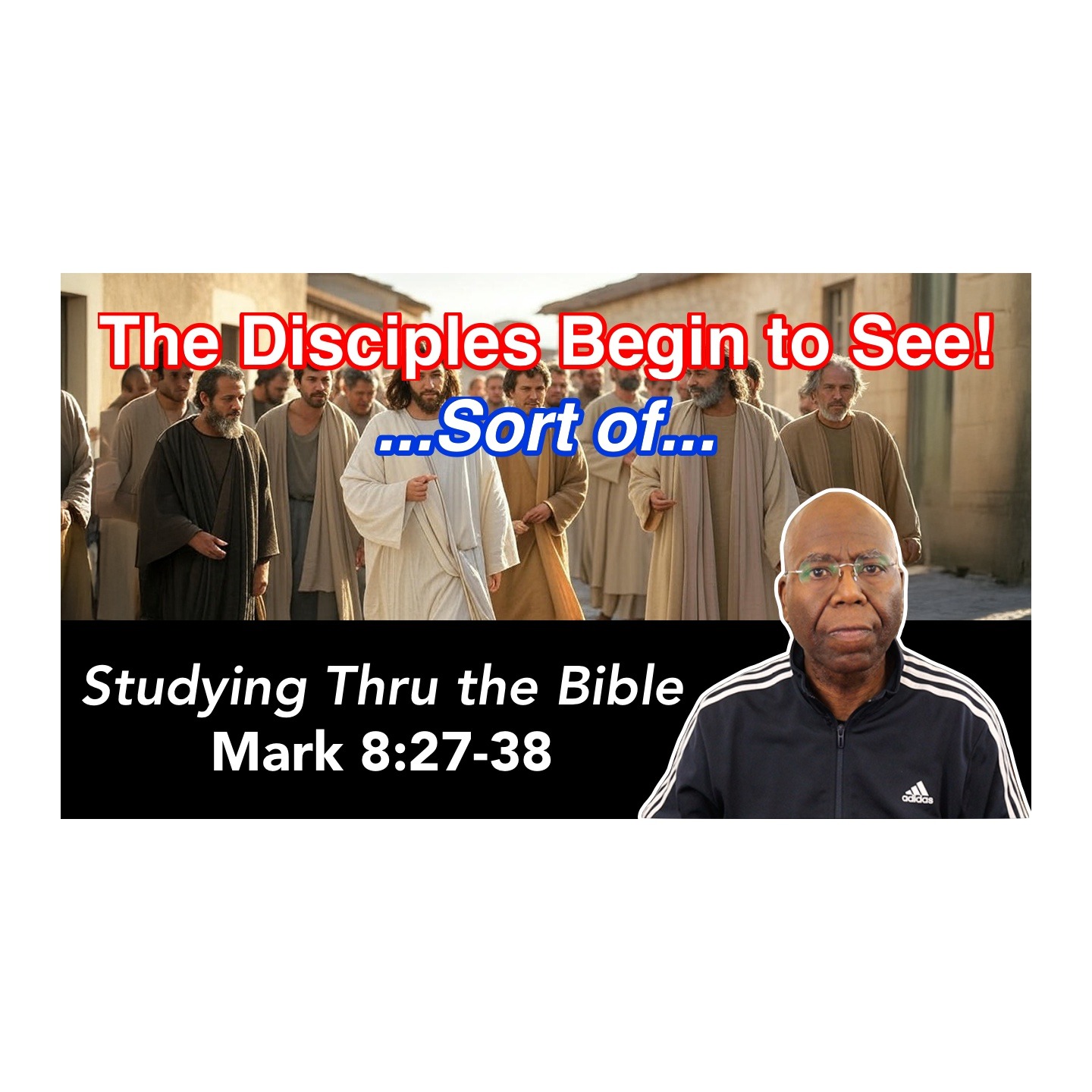 The Disciples Begin to See… Sort Of… (Mark 8:27-38) episode artwork