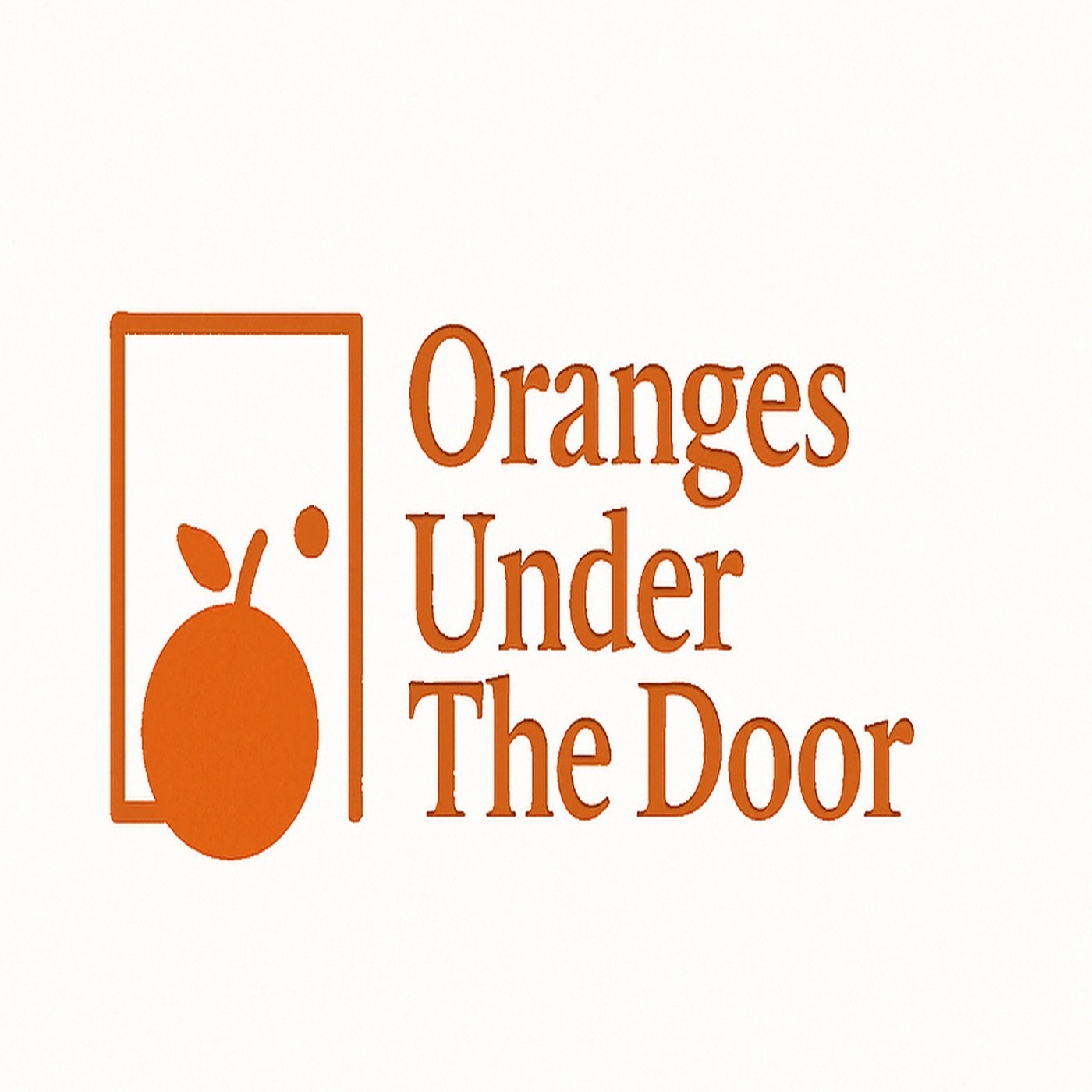 Oranges Under the Door podcast artwork