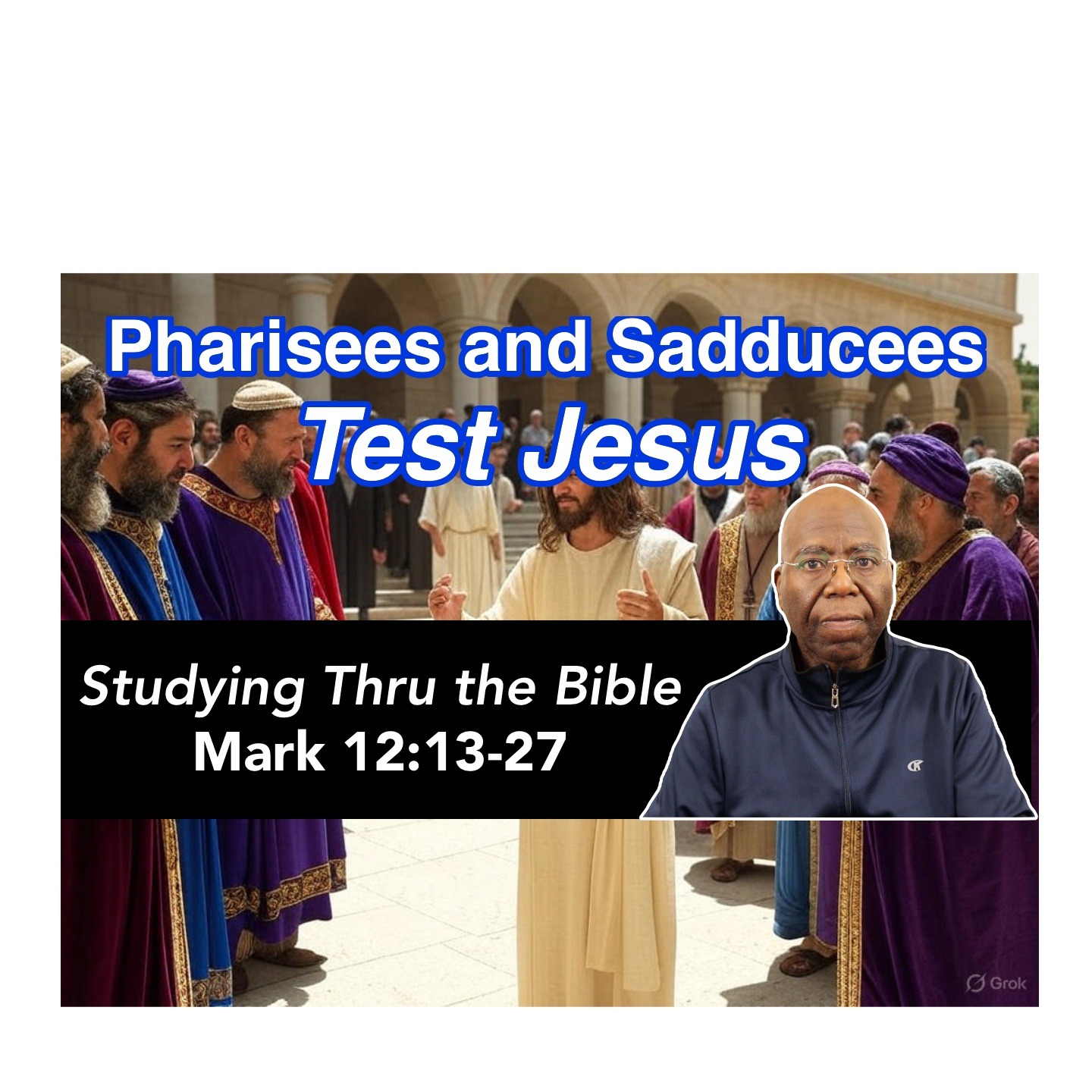 Pharisees and Sadducees Test Jesus (Mark 12:13-27) episode artwork