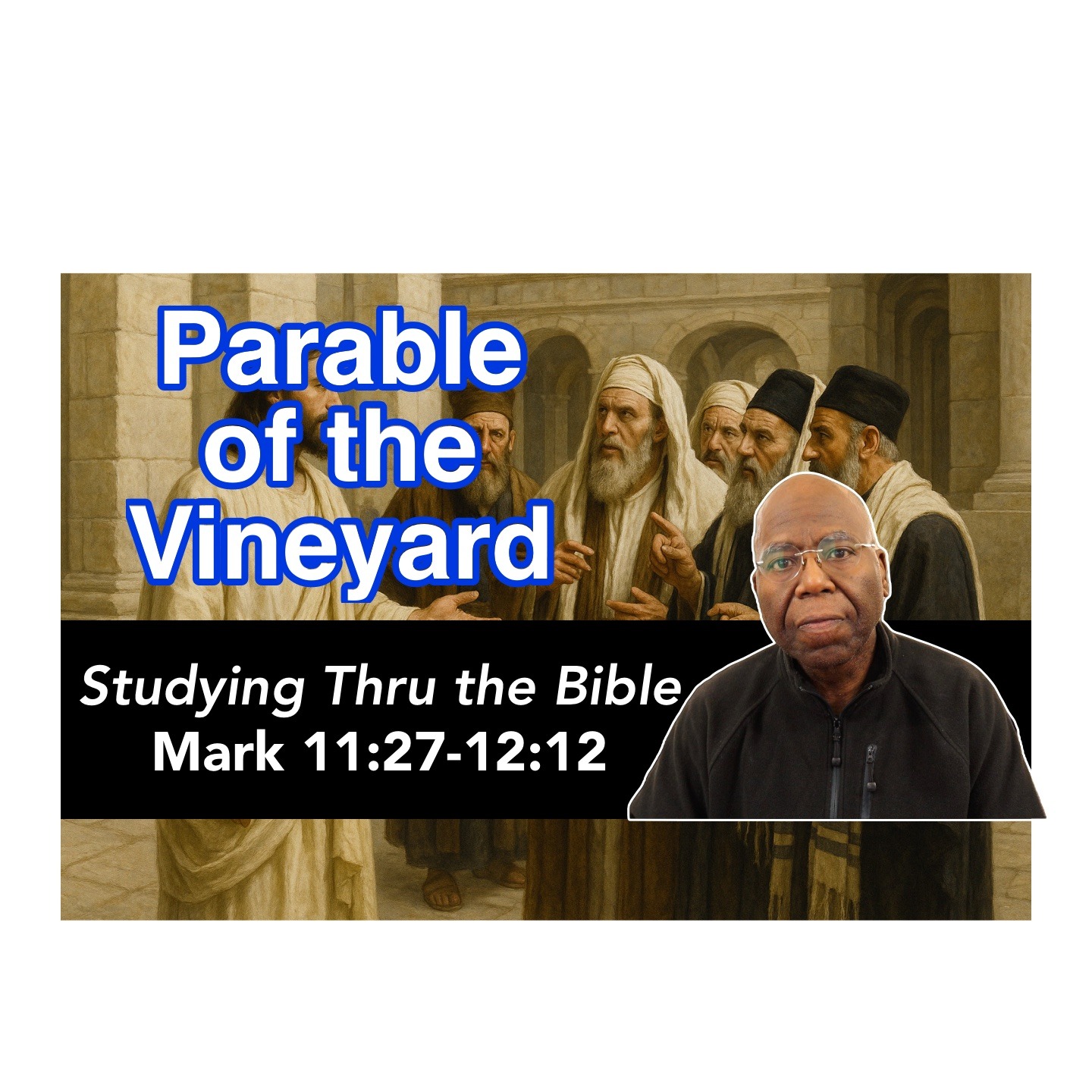 Parable of the Vineyard (Mark 11:27-12:12) episode artwork