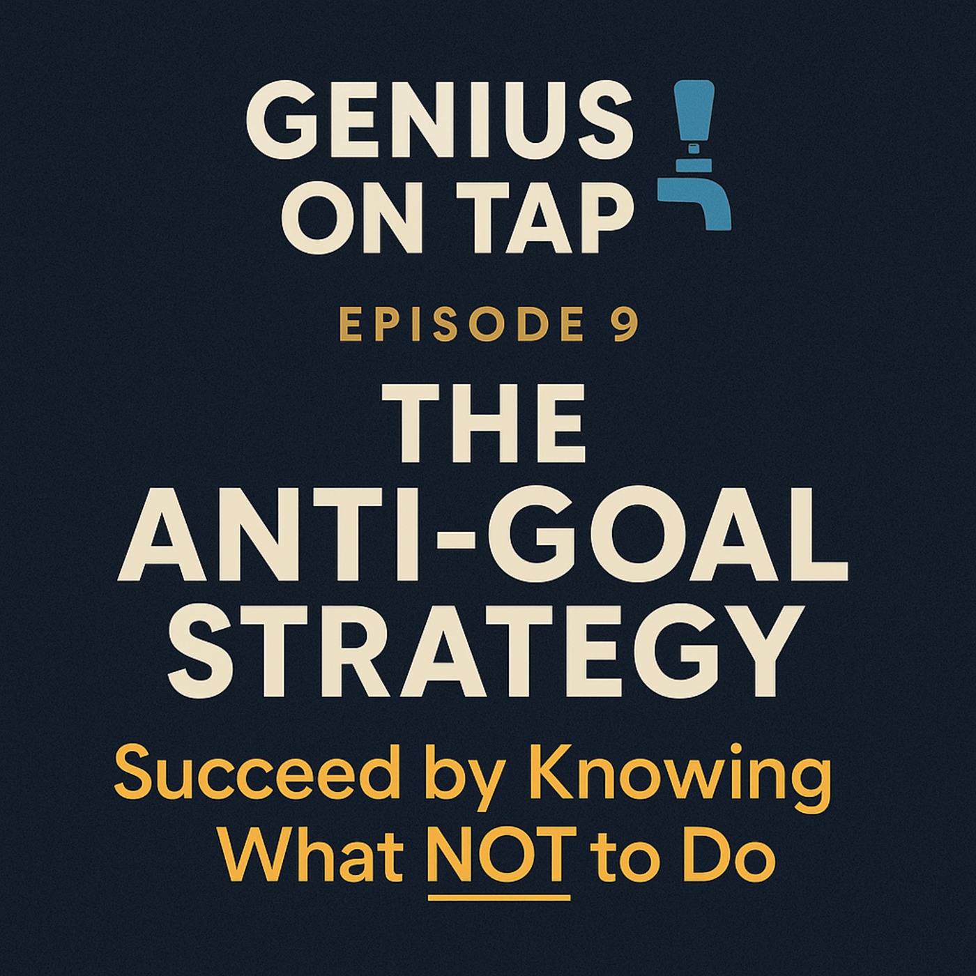 “This Weird Trick to Success? Knowing What NOT to Do.”