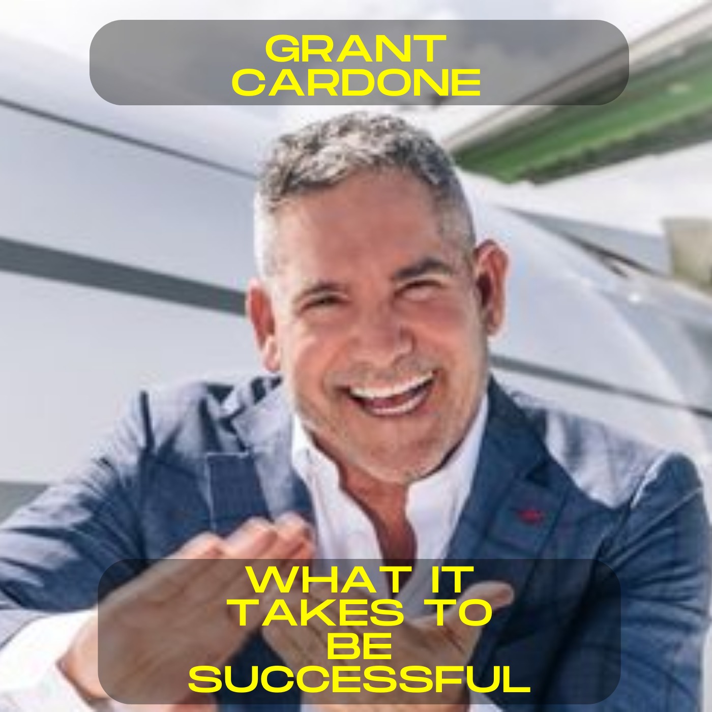 Grant Cardone - What it takes to be successful motivational speech