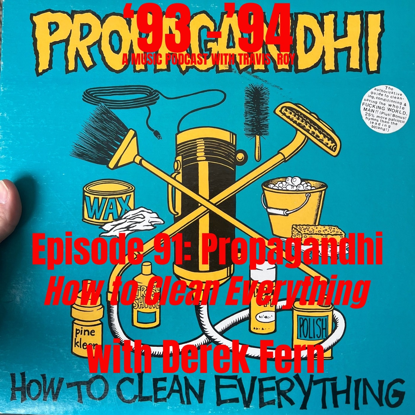 Episode 91: Propagandhi "How to Clean Everything" with Derek Fern episode artwork