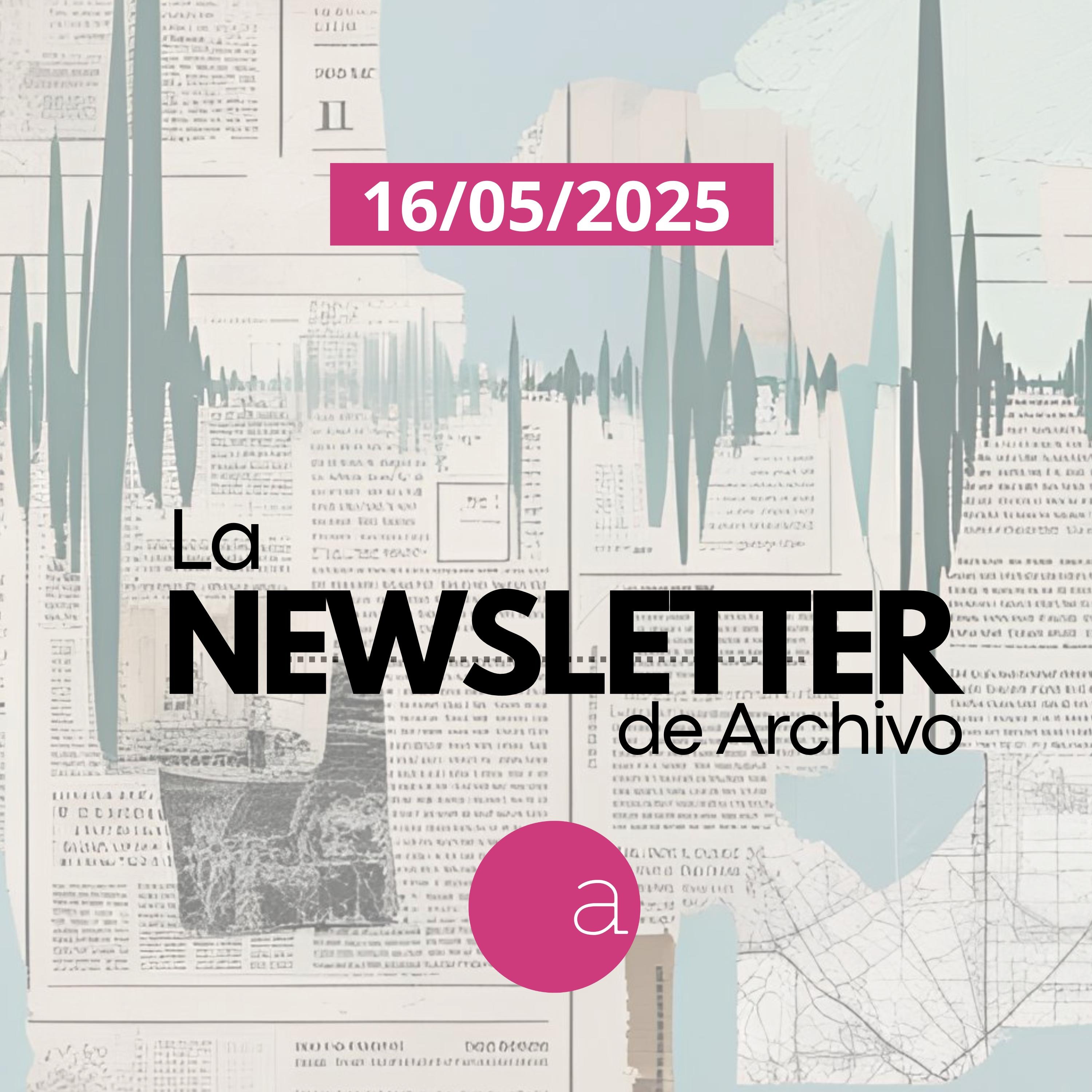 Newsletter 16/5/2025 - Lo que pasó mientras no estábamos episode artwork