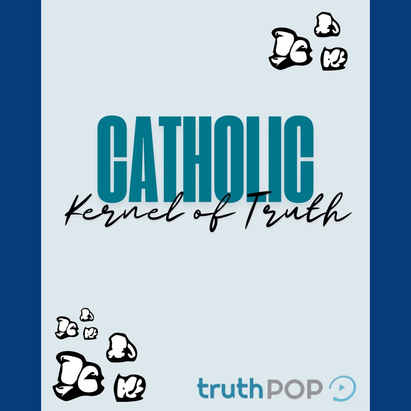 Catholic Kernel of Truth - The Ten Commandments: Pathway to True Freedom Catholic Kernel of Truth - The Ten Commandments: Pathway to True Freedom