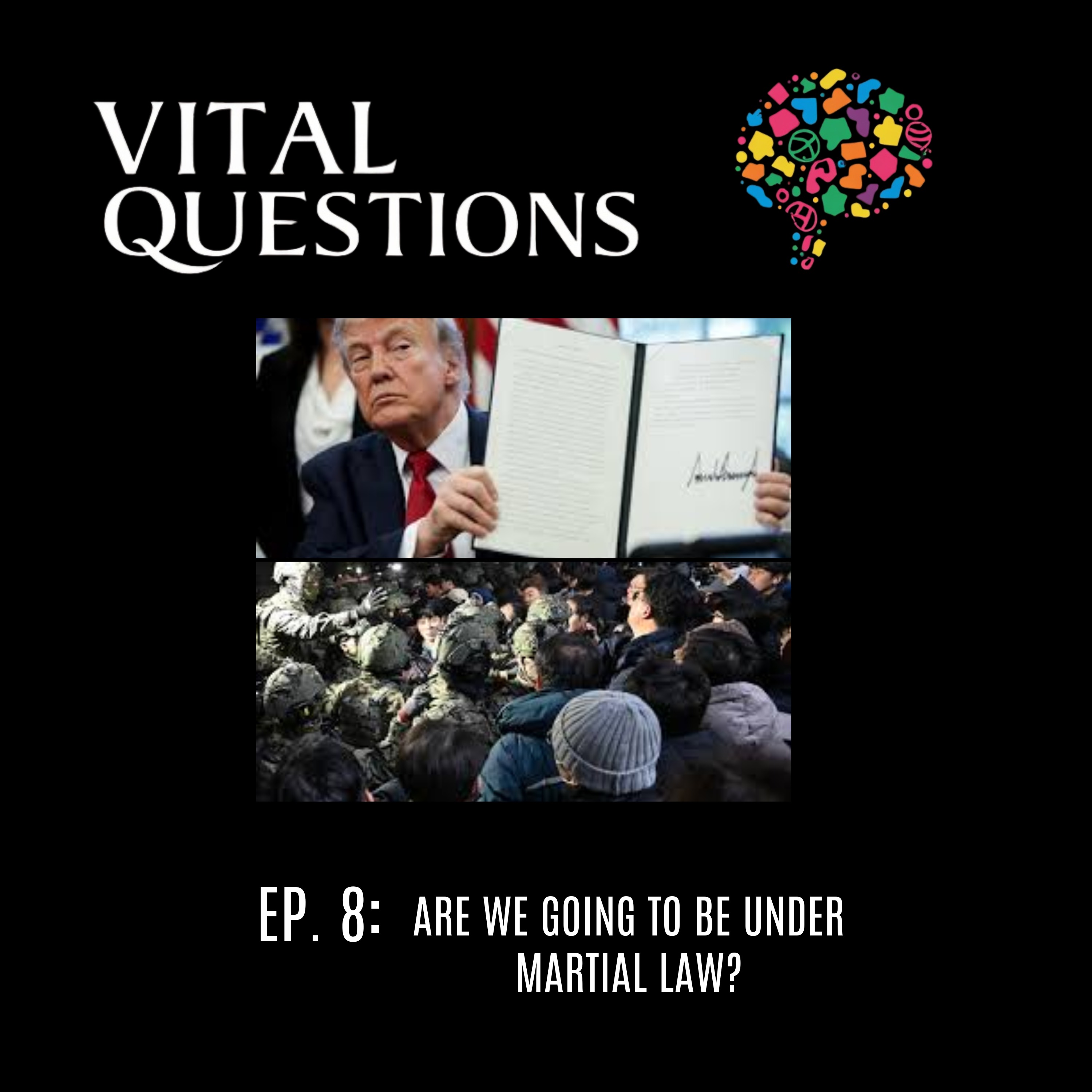 Episode 8: Are We Going To Be Under Martial Law? episode artwork