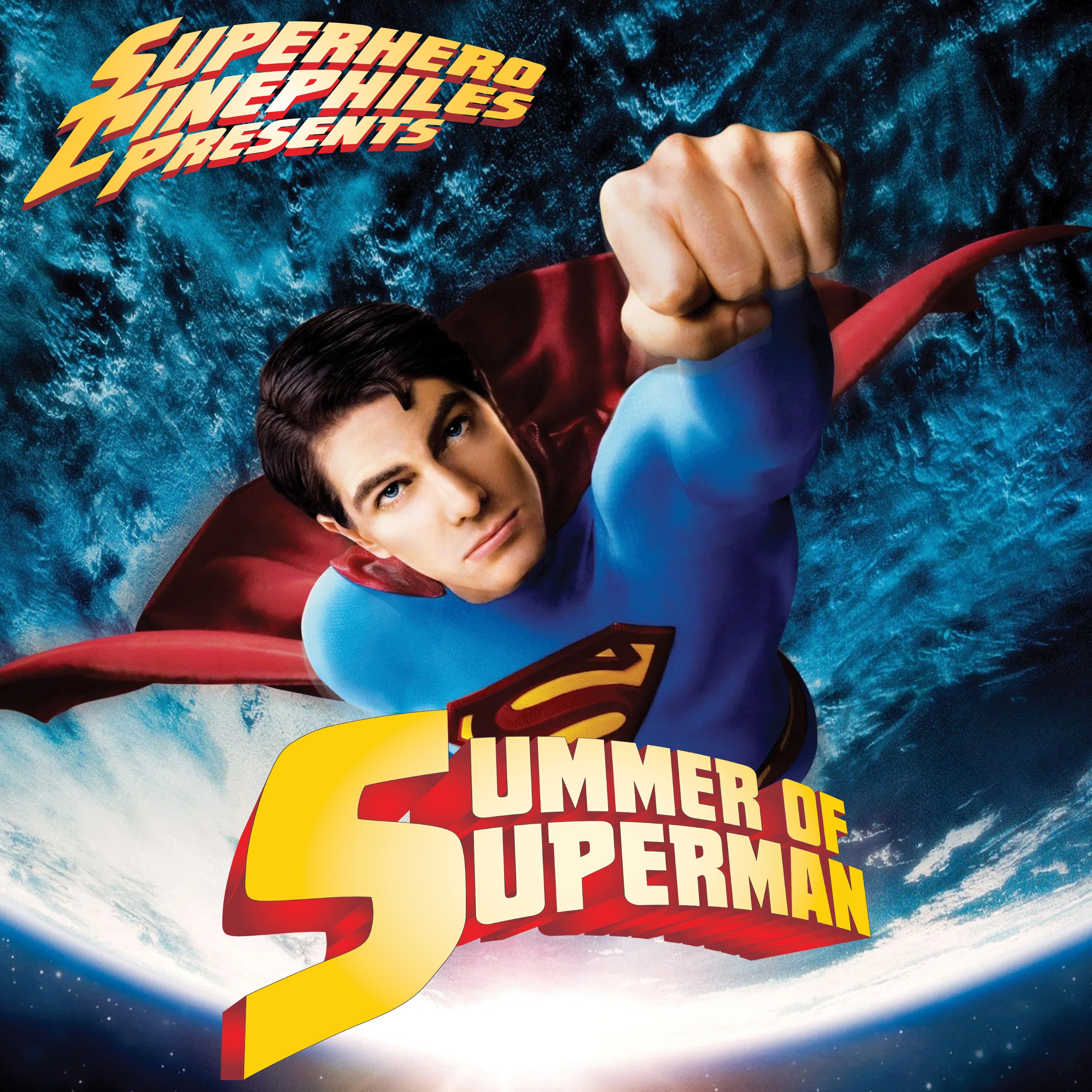 Superhero Cinephiles Presents...Summer of Superman!