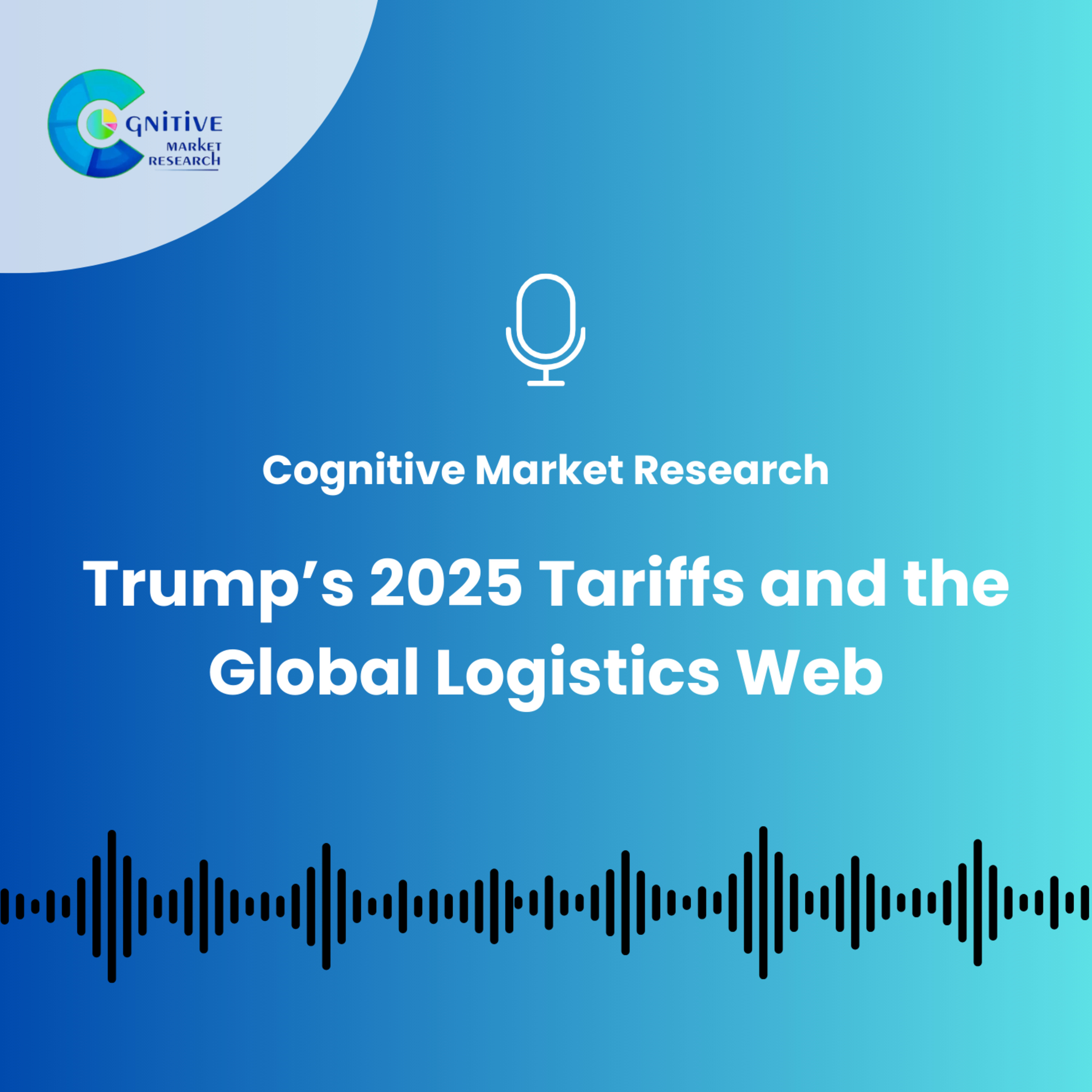Trump’s 2025 Tariffs and the Global Logistics Web episode artwork