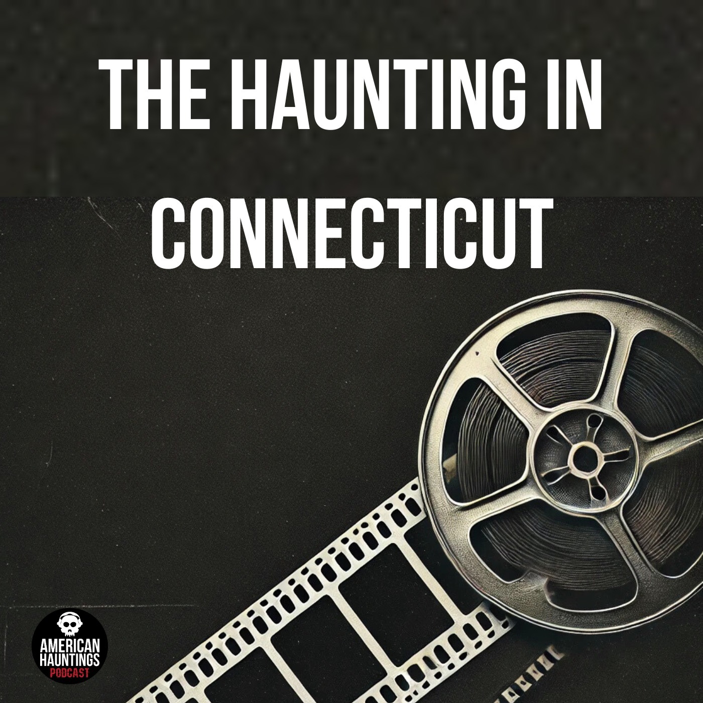 cover of episode The Haunting in Connecticut