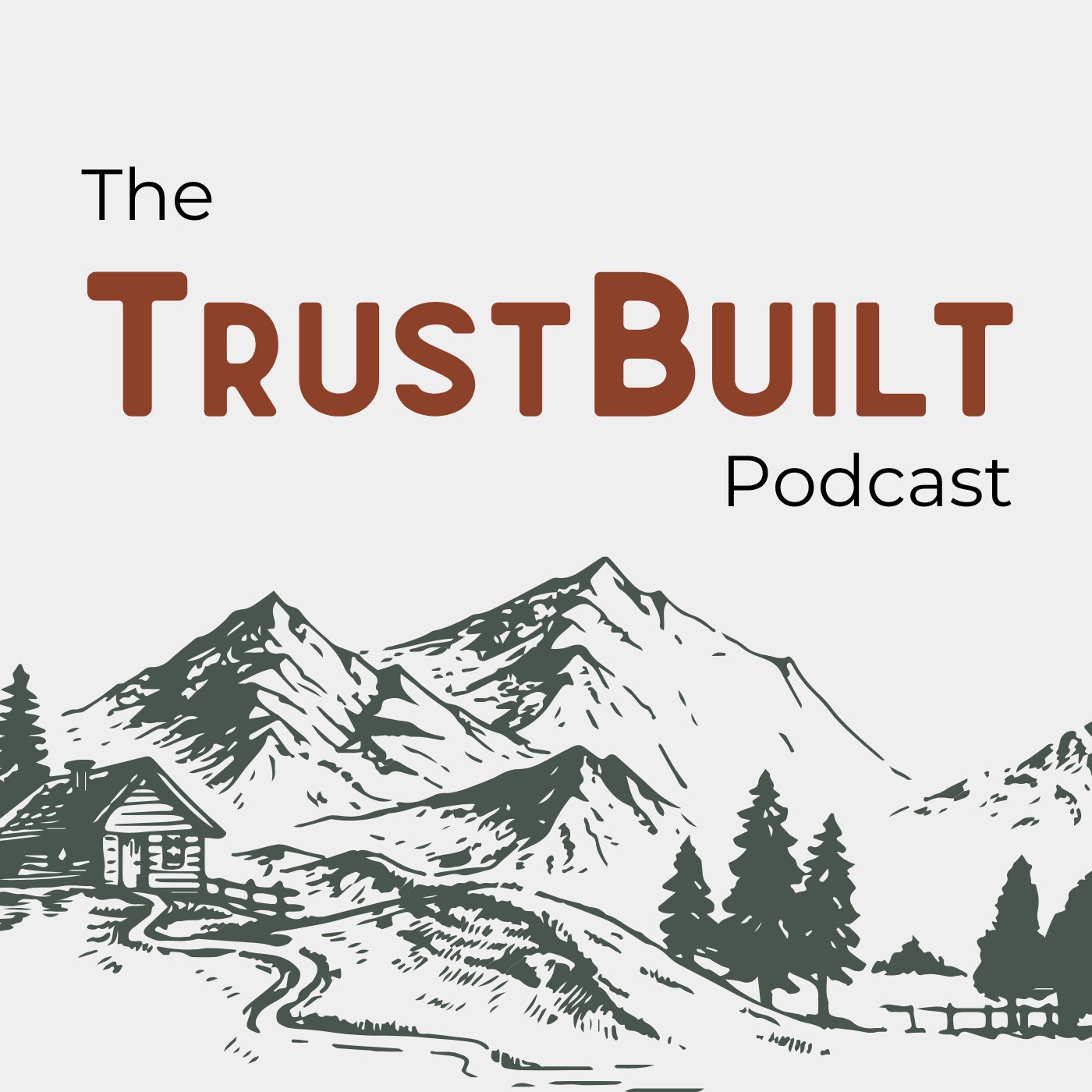 The TrustBuilt Podcast