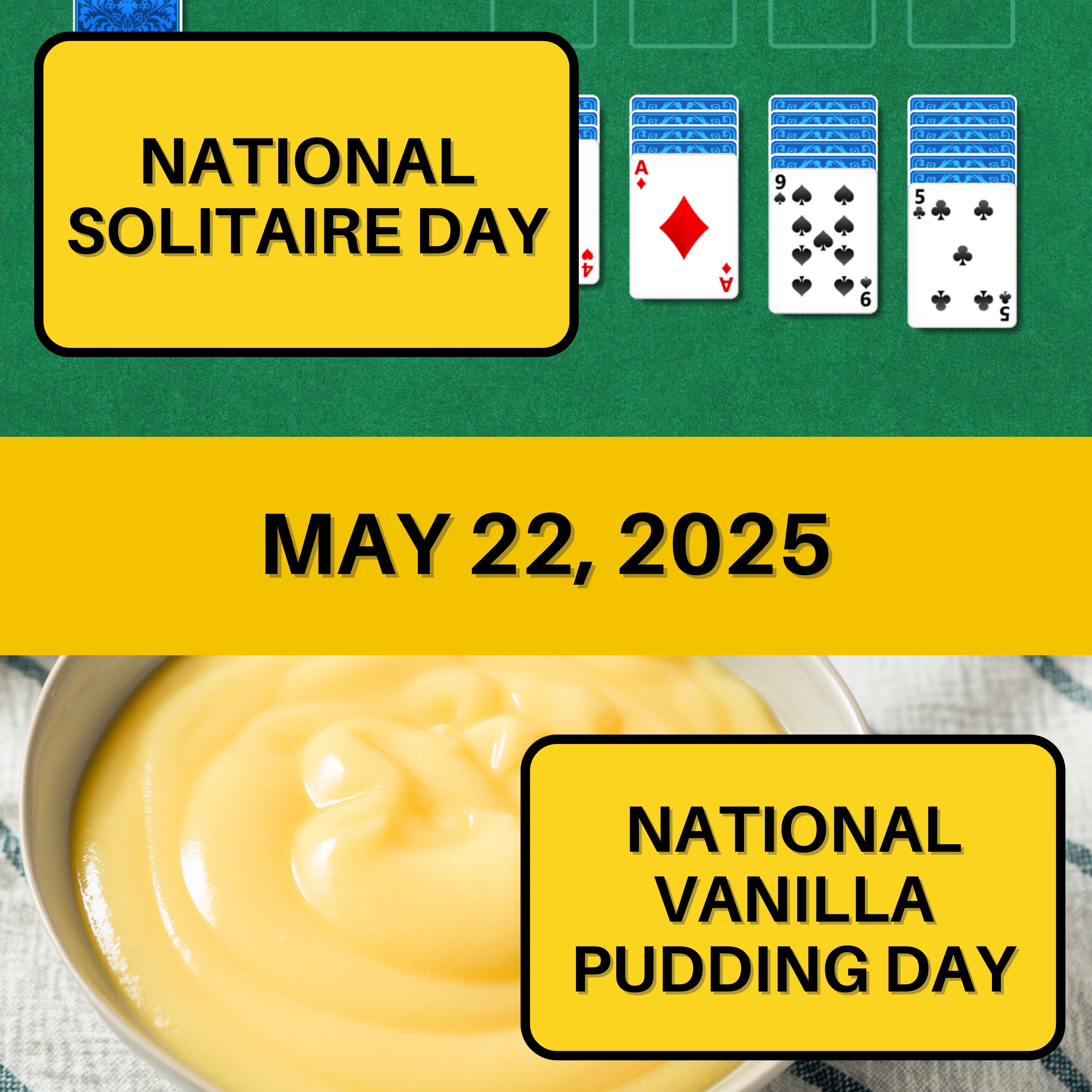 National Solitaire Day & National Vanilla Pudding Day