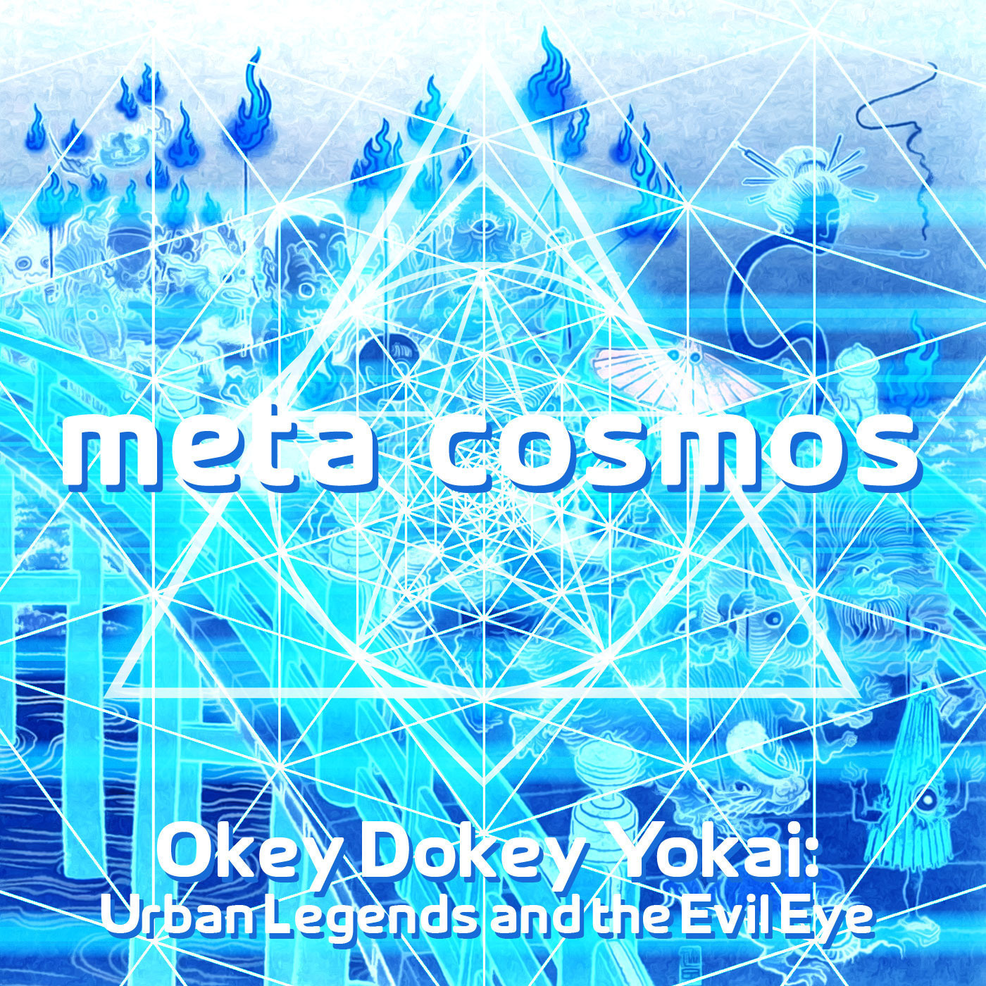 110: Okey Dokey Yokai: Urban Legends and the Evil Eye