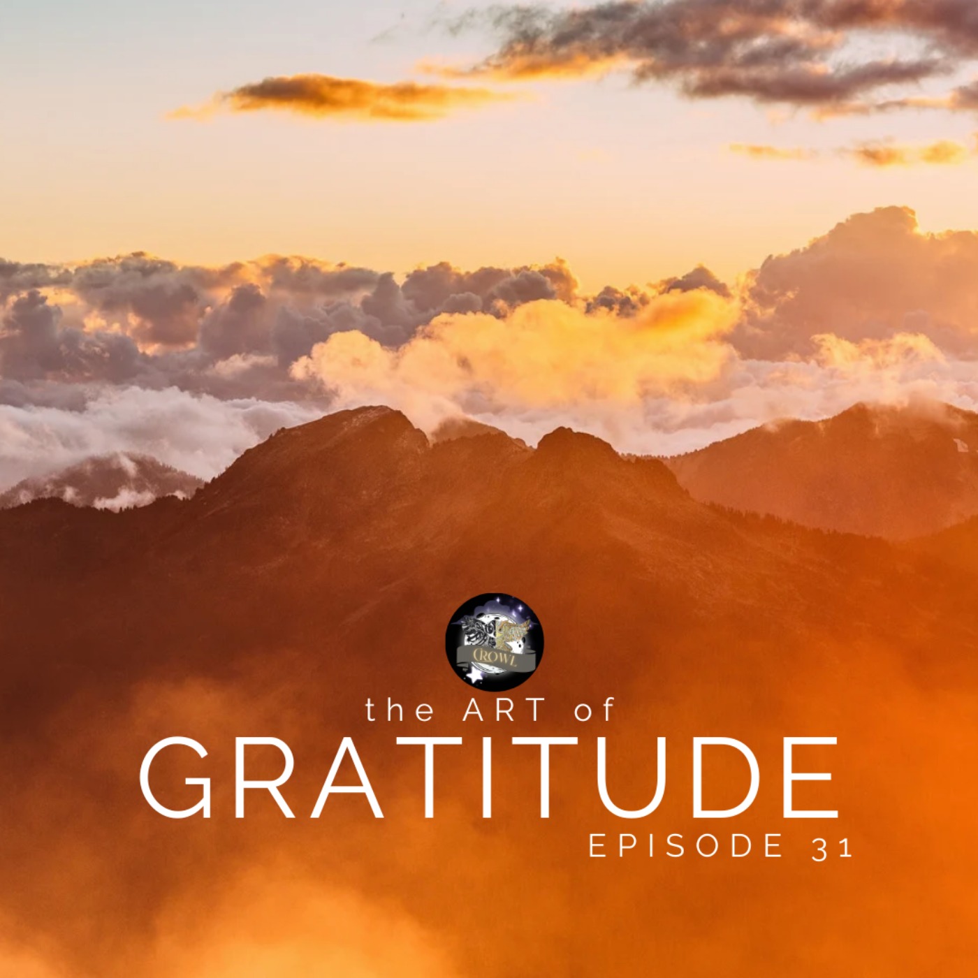 Episode 31: The Art of Gratitude - Finding Peace in Life's Simple Moments episode artwork
