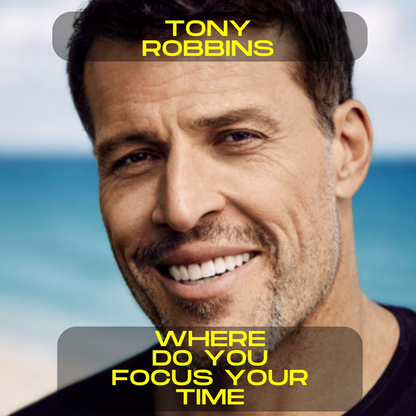 Tony Robbins - Where do you focus your time motivational speech