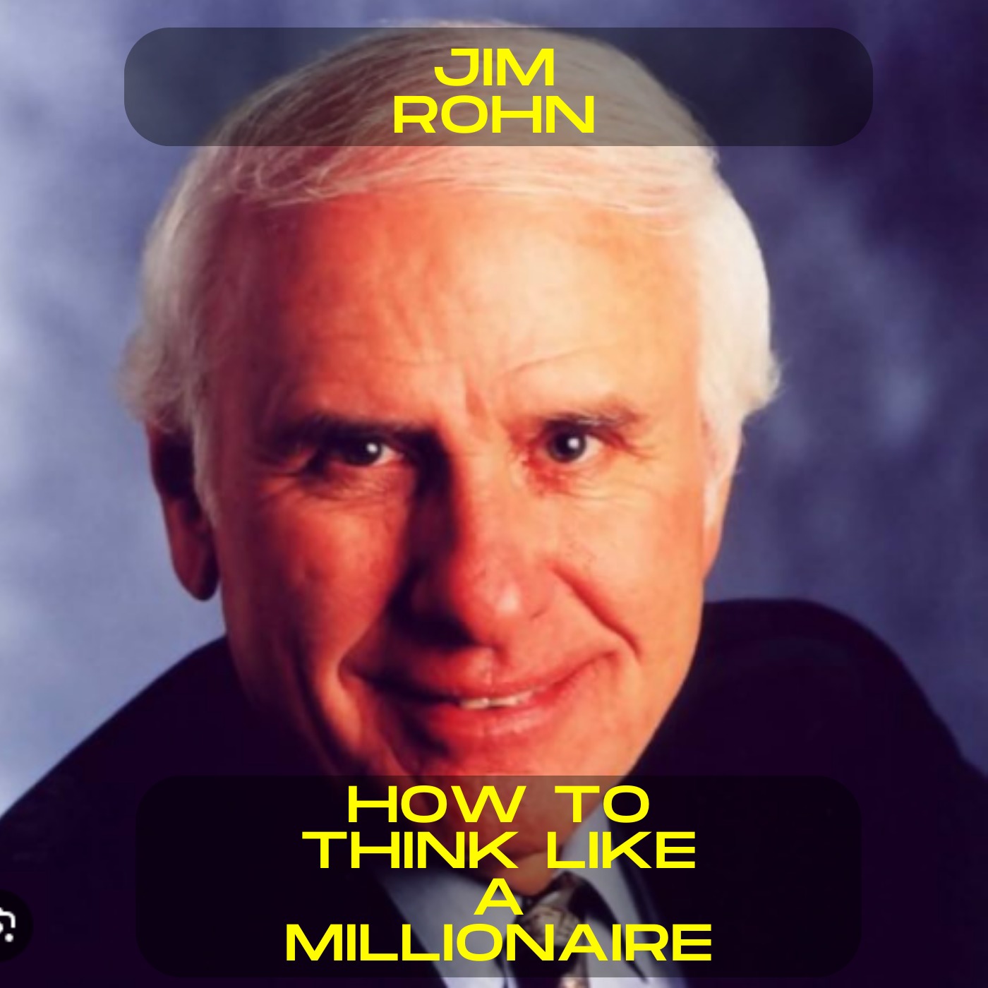 Jim Rohn - How to think like a millionaire motivational speech