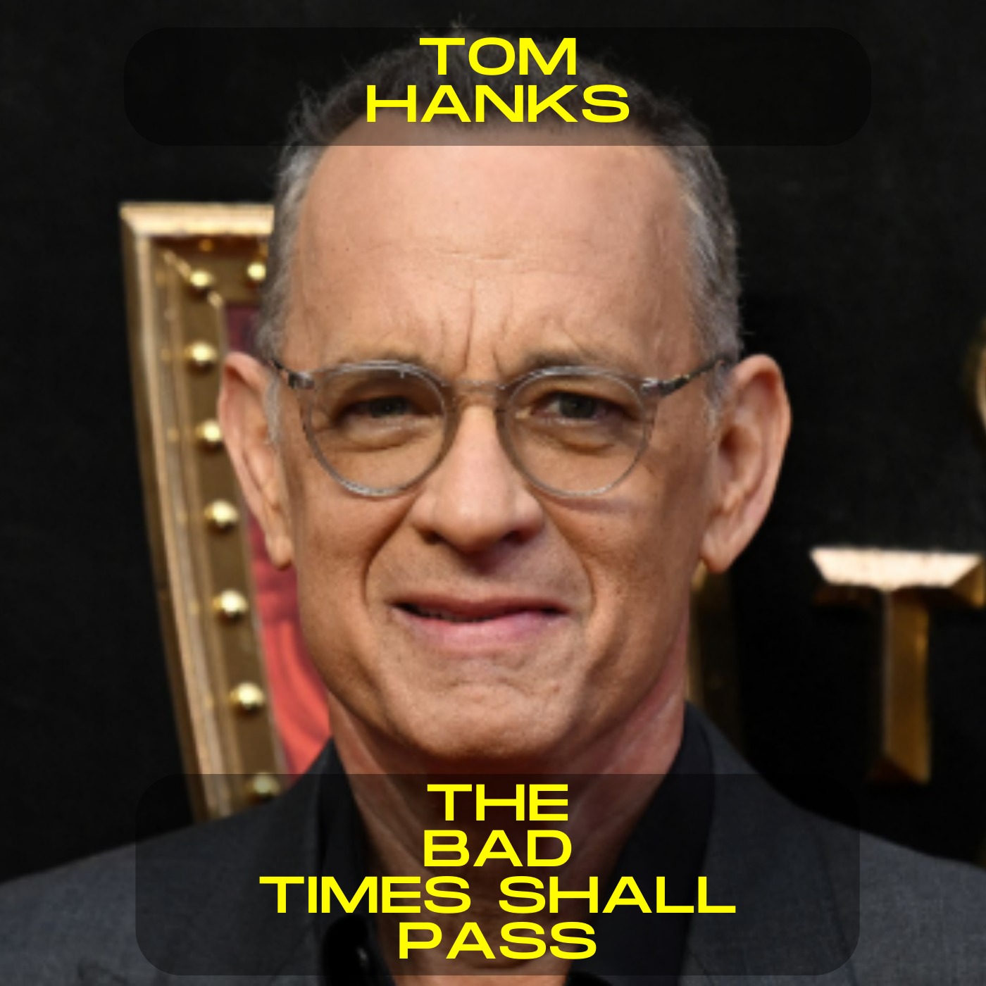 Tom Hanks - The bad times shall pass motivational speech