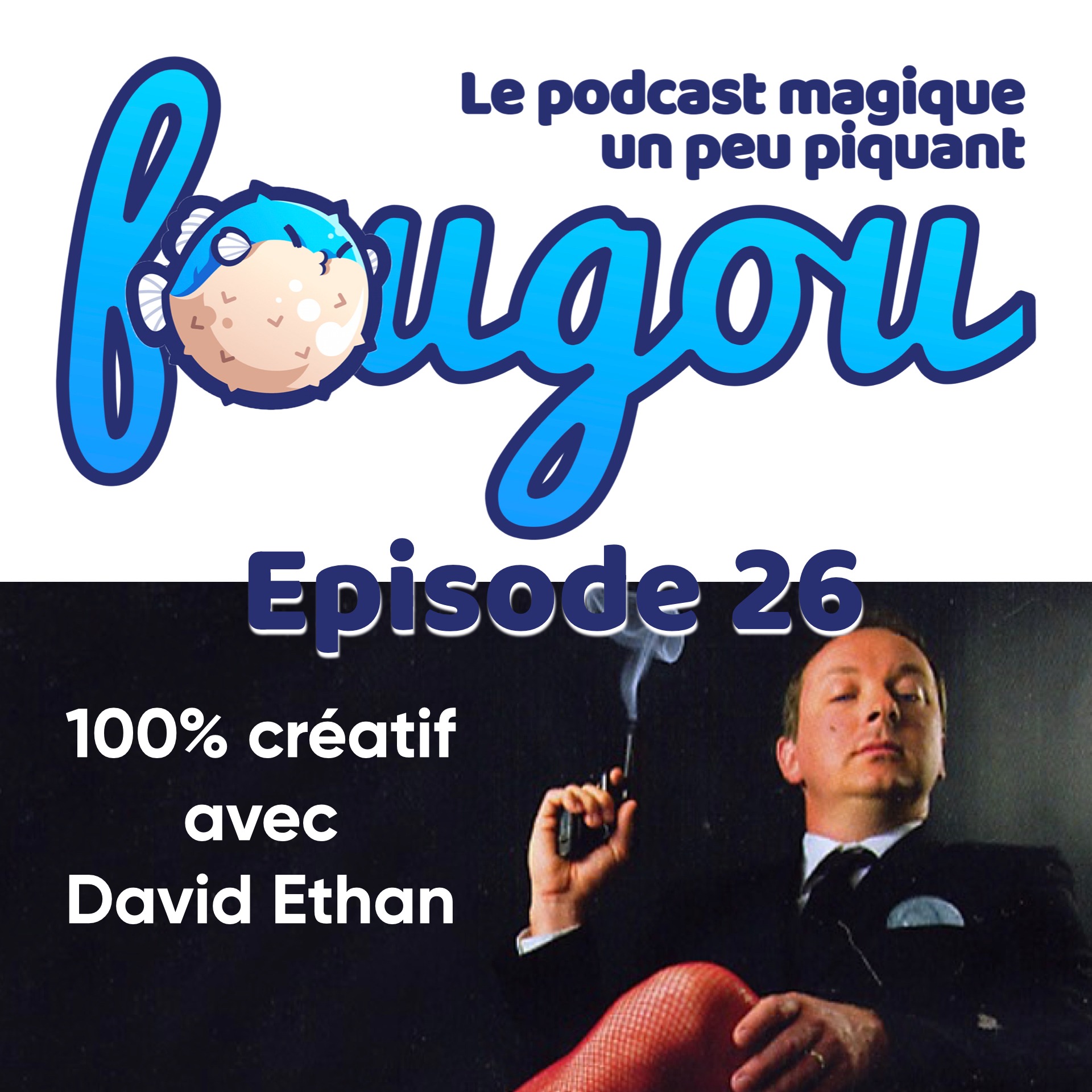 Fougou - Le podcast magique un peu piquant