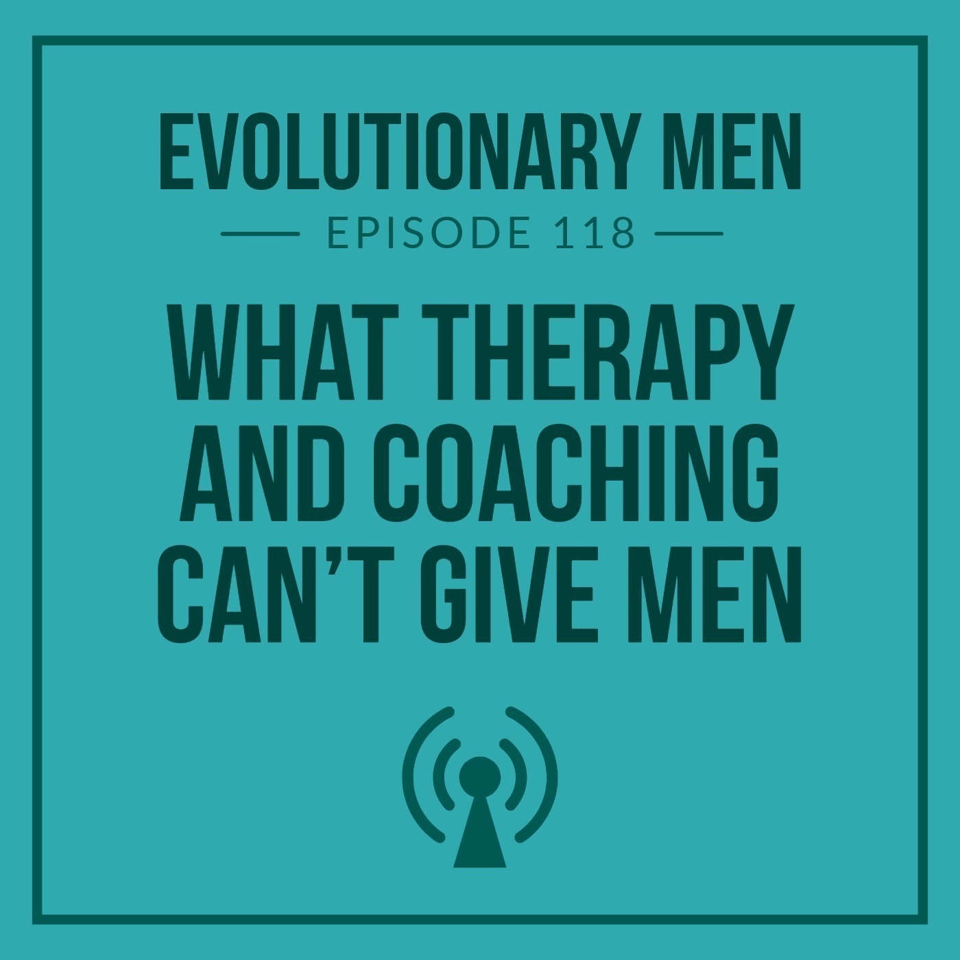 What Therapy and Coaching Can’t Give Men