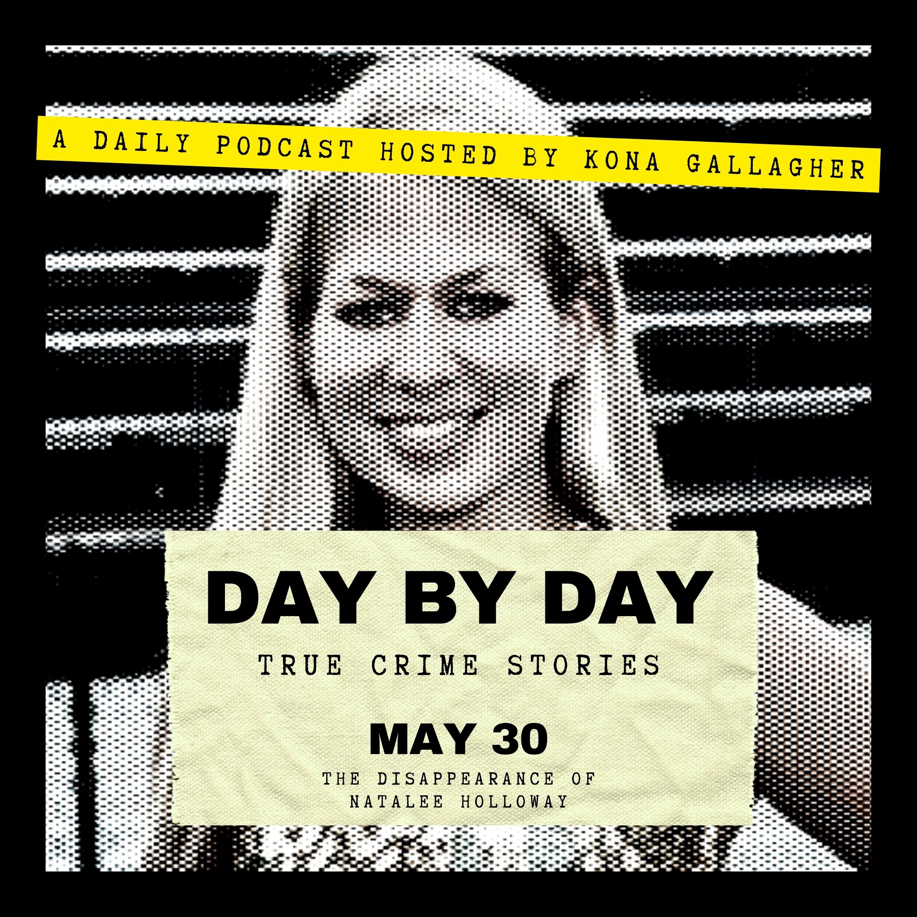 May 30 - The Disappearance of Natalee Holloway