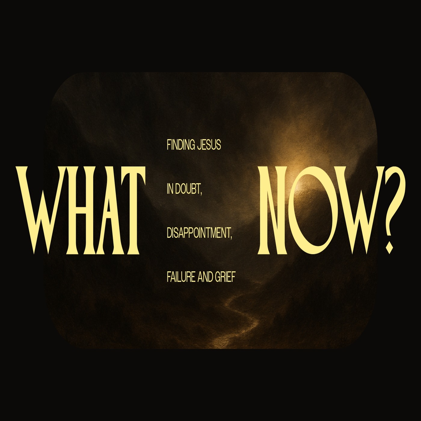 Billy Atkins | What Now: Finding Jesus In Failure Billy Atkins | What Now: Finding Jesus In Failure