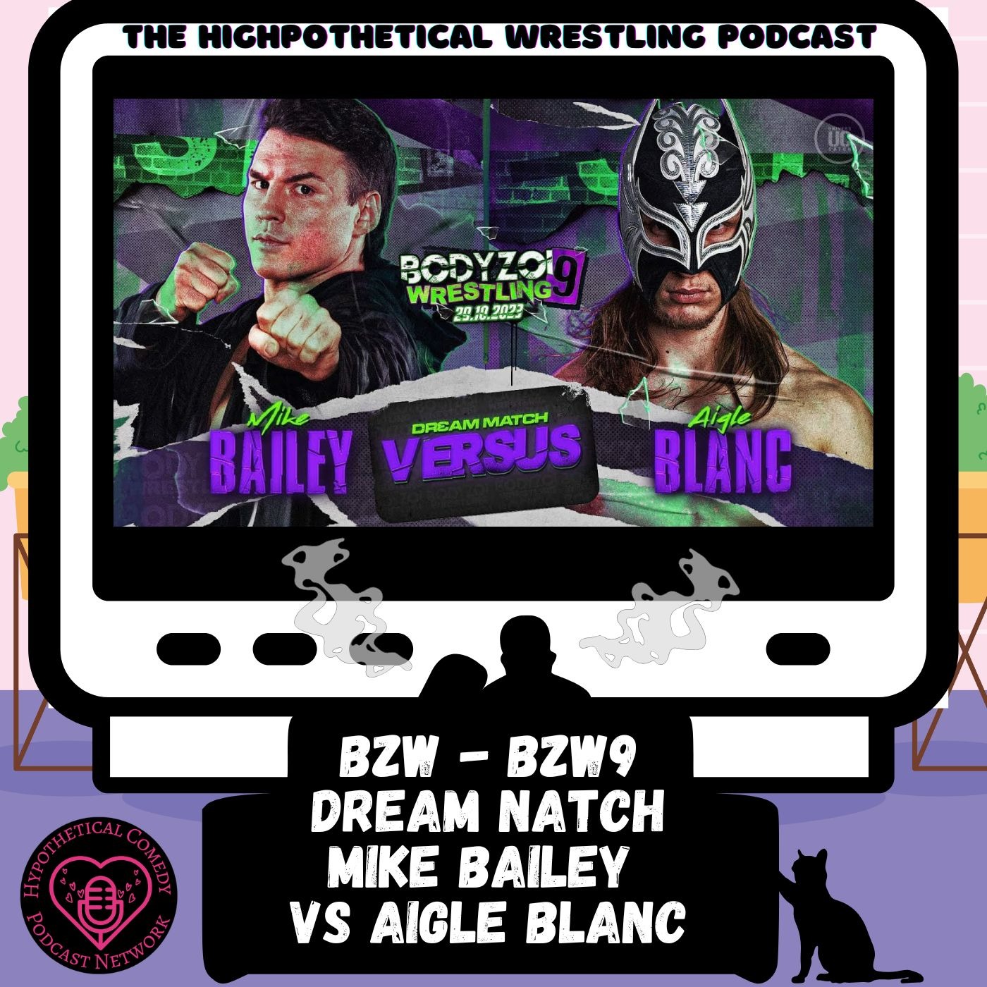 HW89: Mike Bailey vs Aigle Blanc | Bodyzoi Wrestling | Dream Match