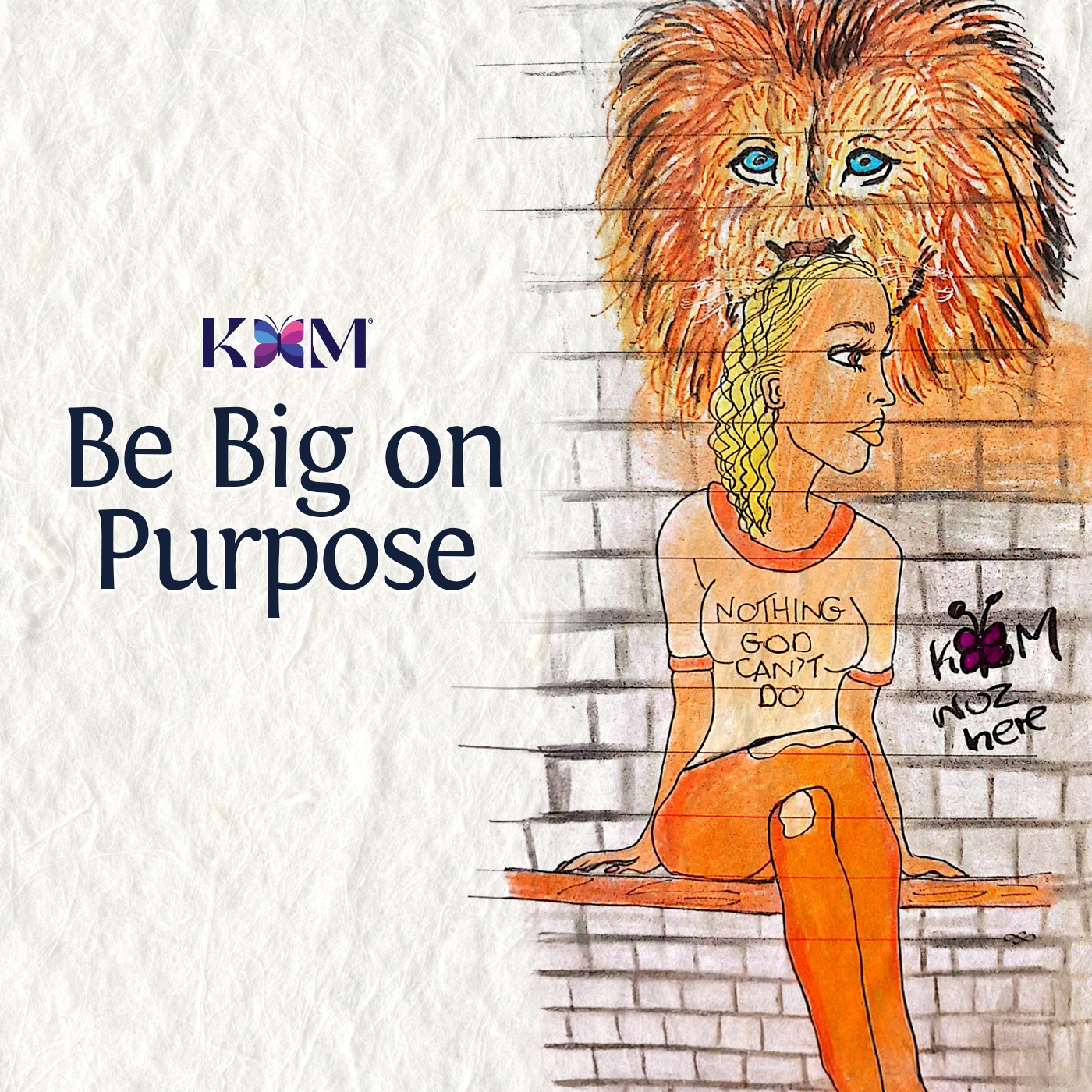 Be Big on Purpose