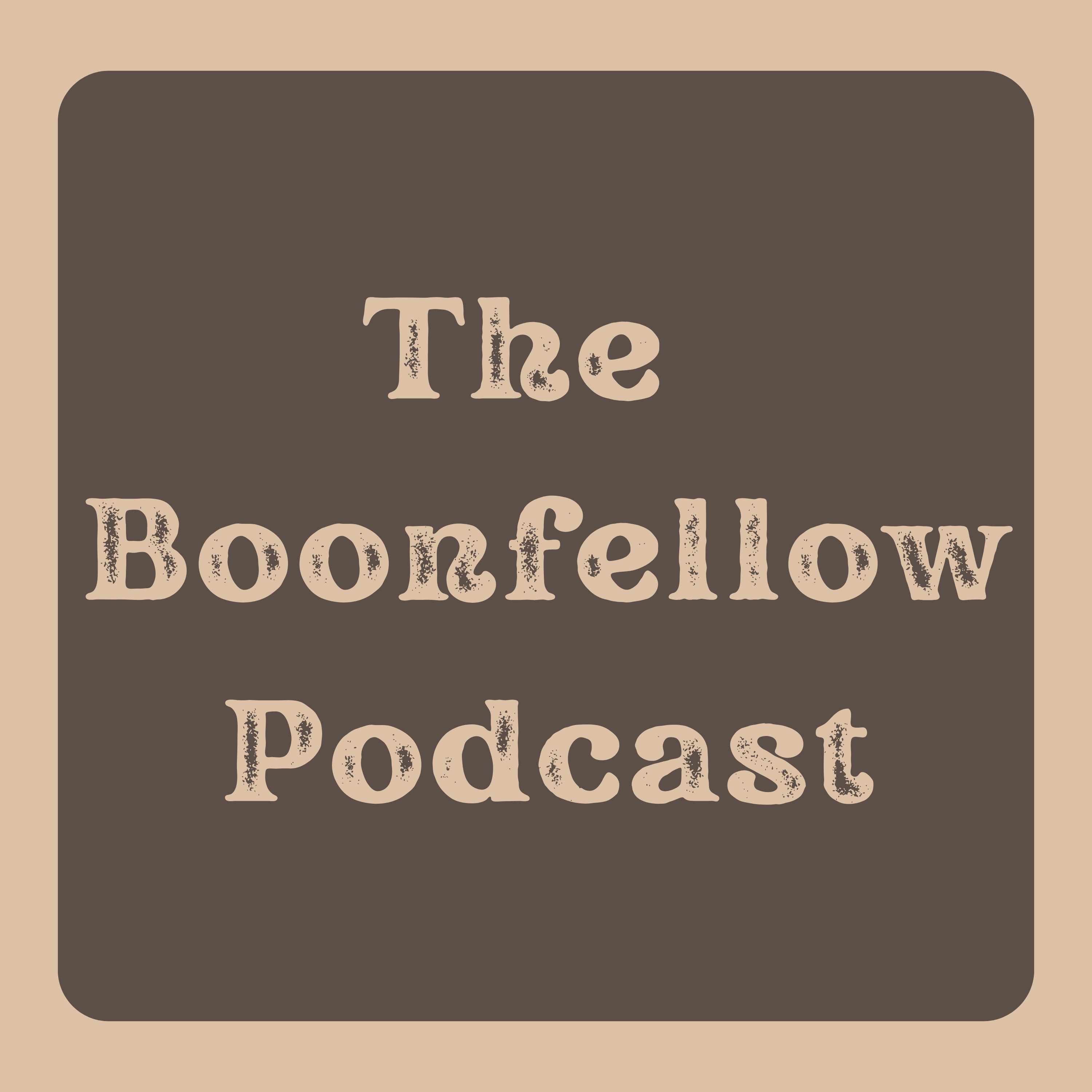 The Boonfellow Podcast podcast artwork